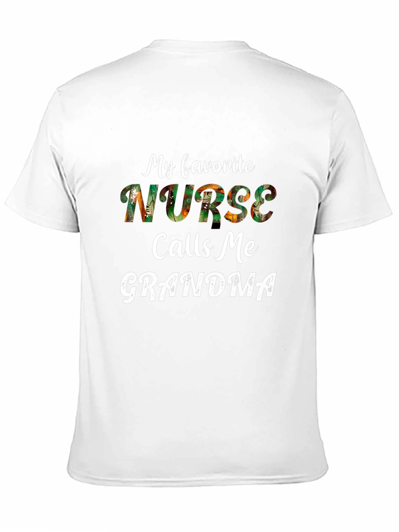 Black My Favorite Nurse Calls Me Grandma T-Shirt view 11
