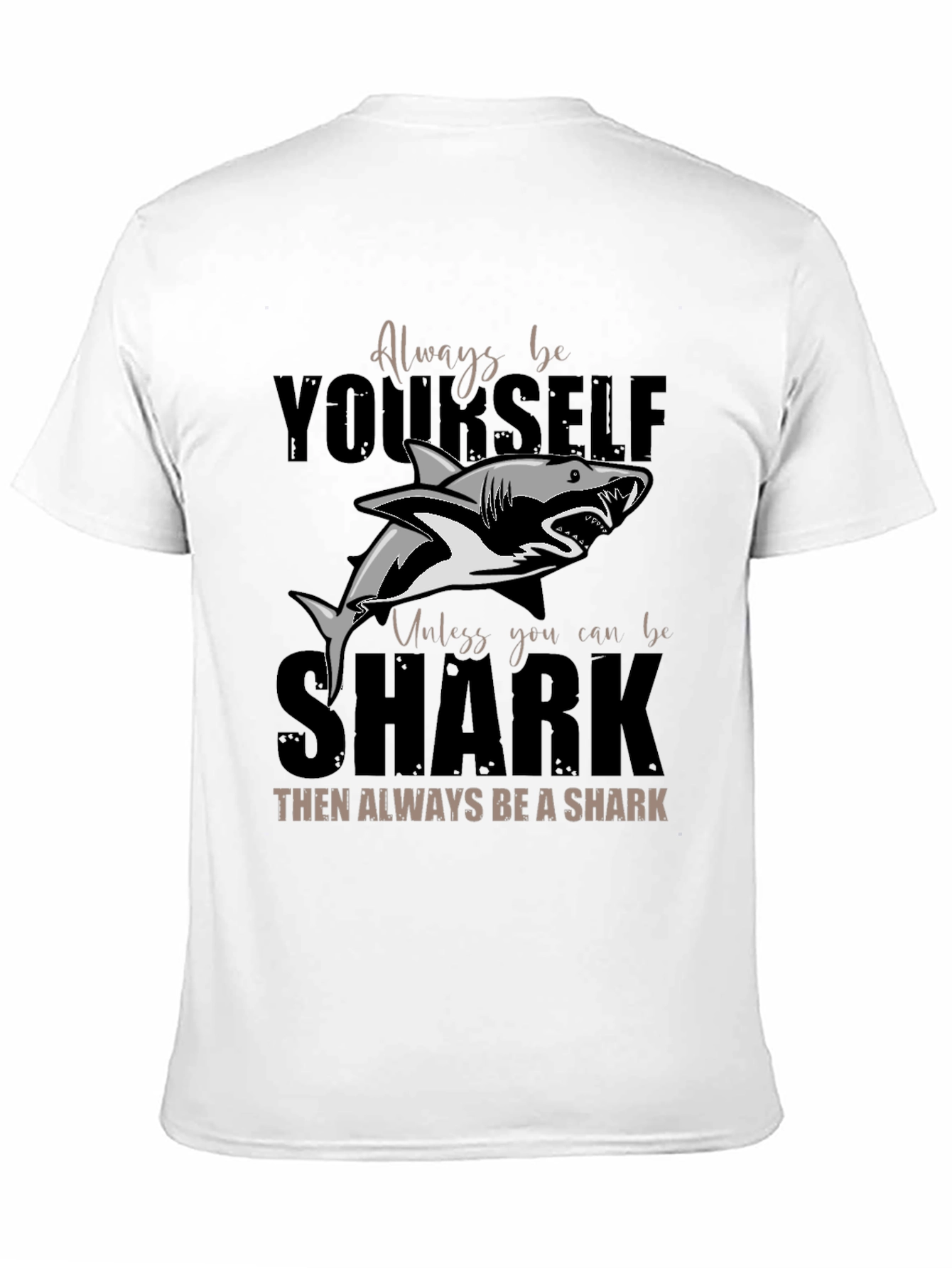 Black Always Be Yourself Shark T-Shirt - Unique Graphic Tee view 11