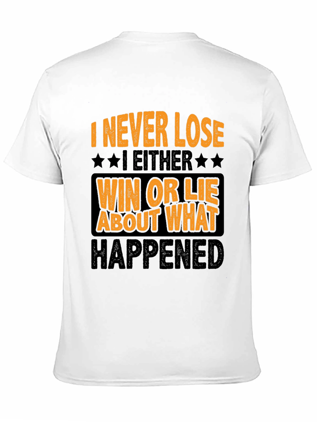 Black Funny "I Never Lose" Graphic T-Shirt view 11