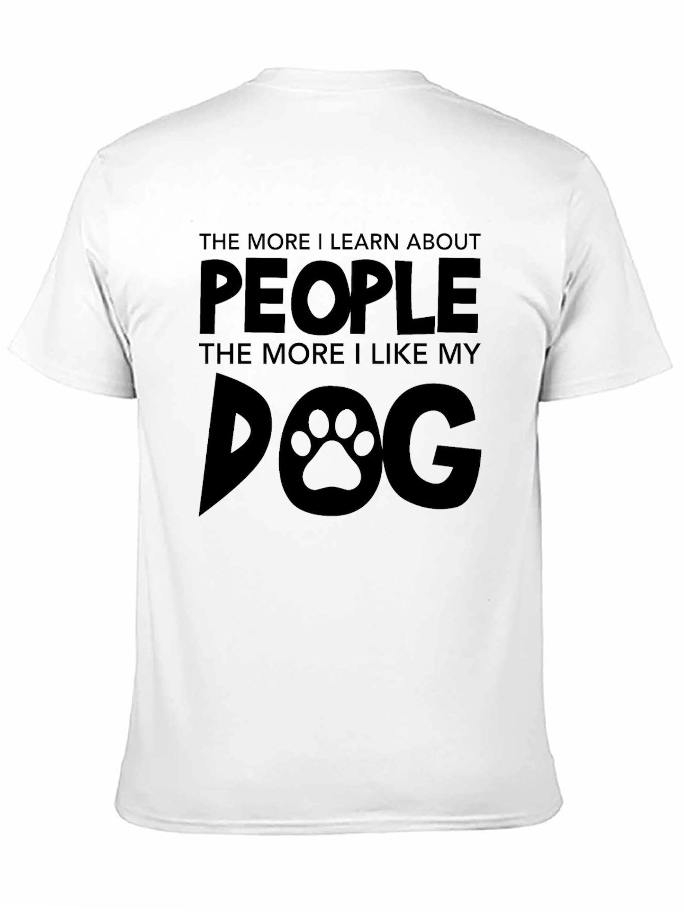 Black Funny Dog Lover T-Shirt - More I Like My Dog Tee view 11