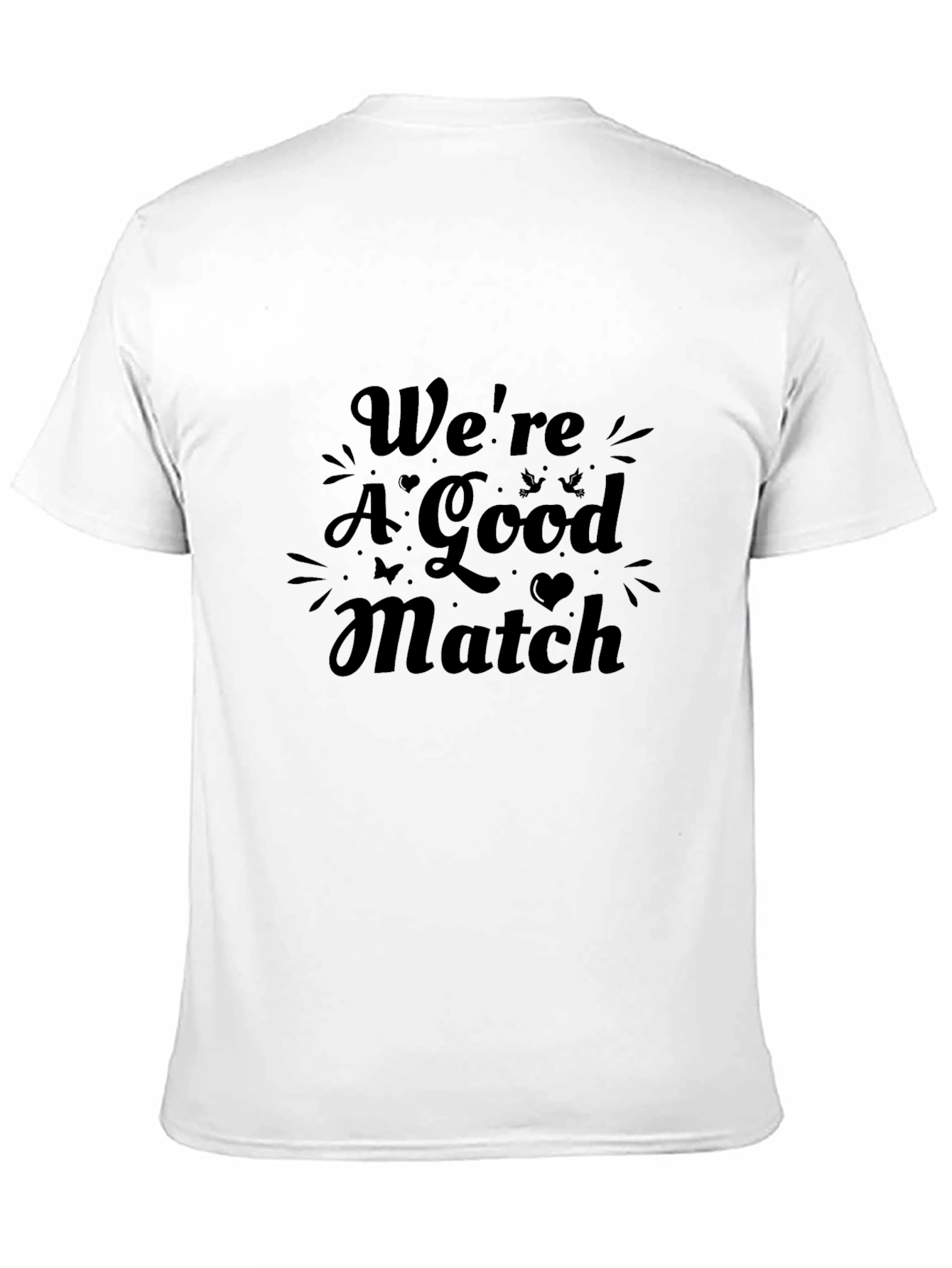 Black We're A Good Match Graphic Tee view 11