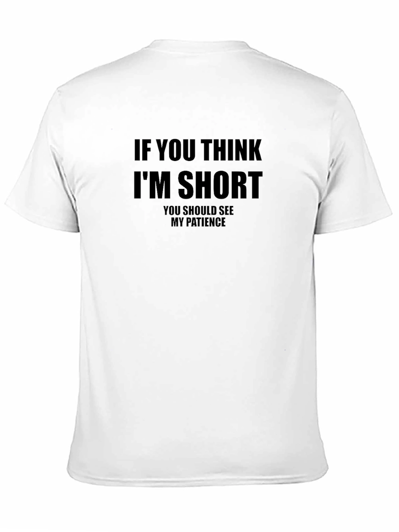Black Funny Short Person T-Shirt: See My Patience view 11