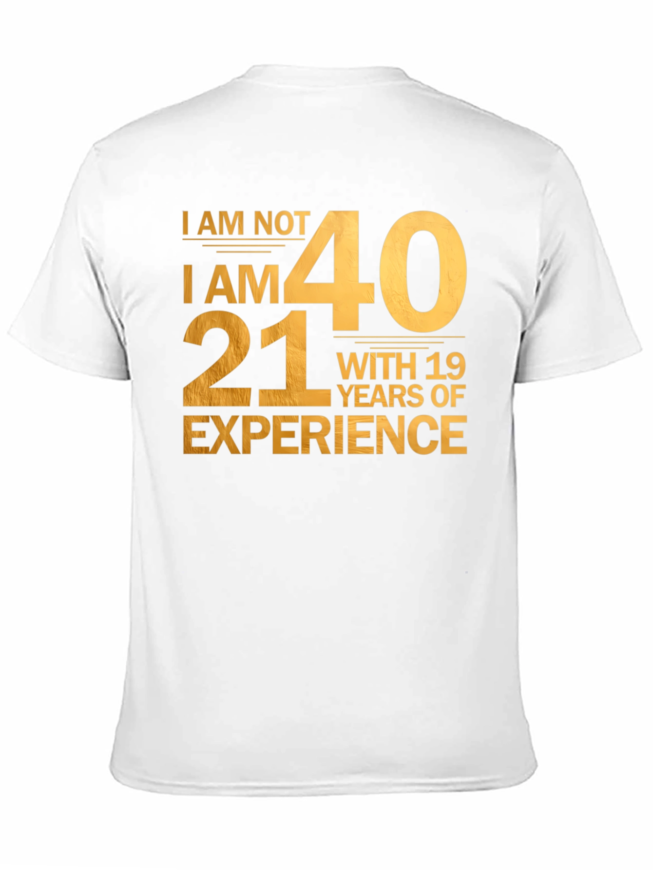 Black Funny 40th Birthday T-Shirt - 21 with 19 Years Experience view 11