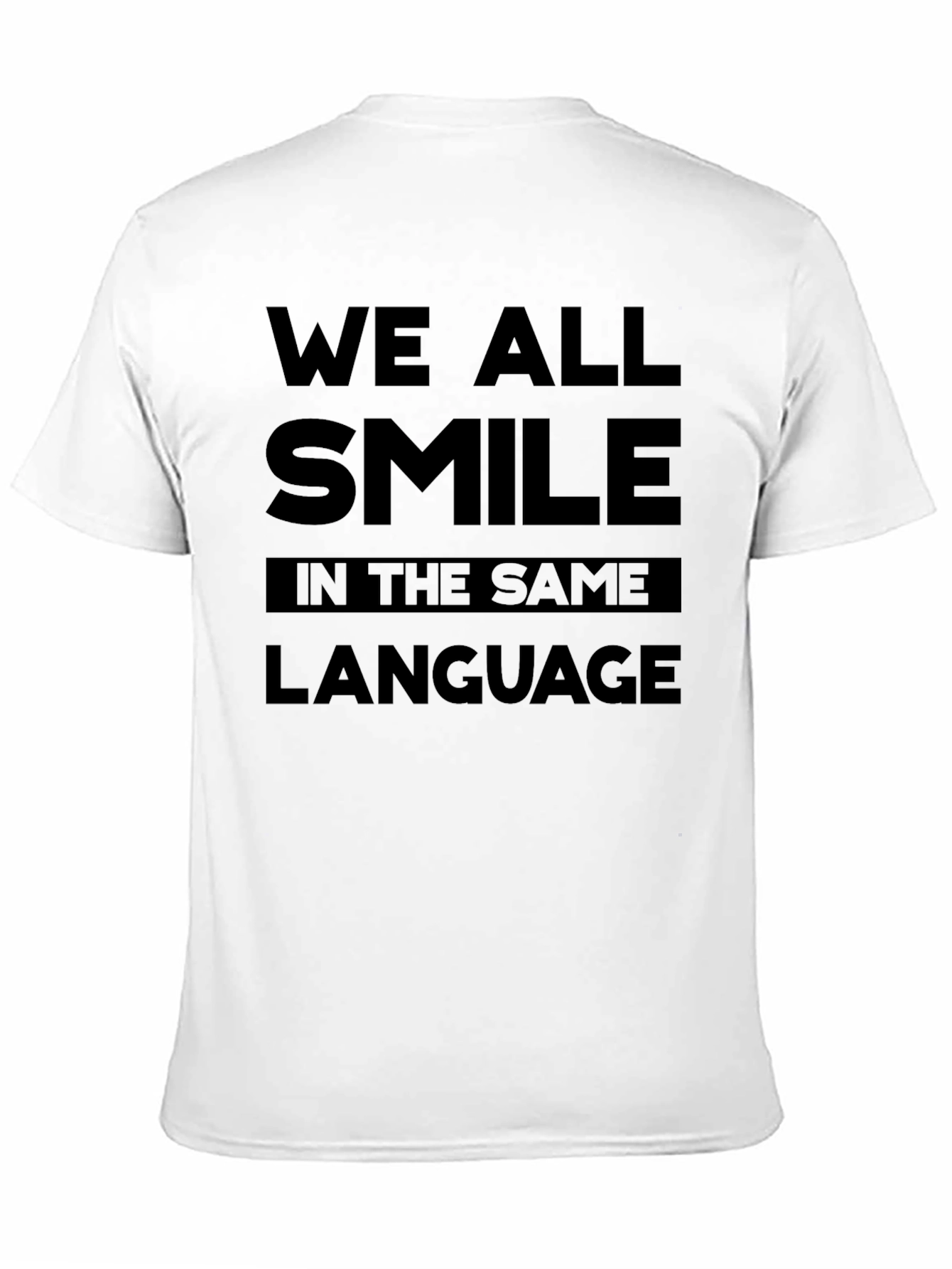 Black We All Smile in the Same Language T-Shirt - Black view 11