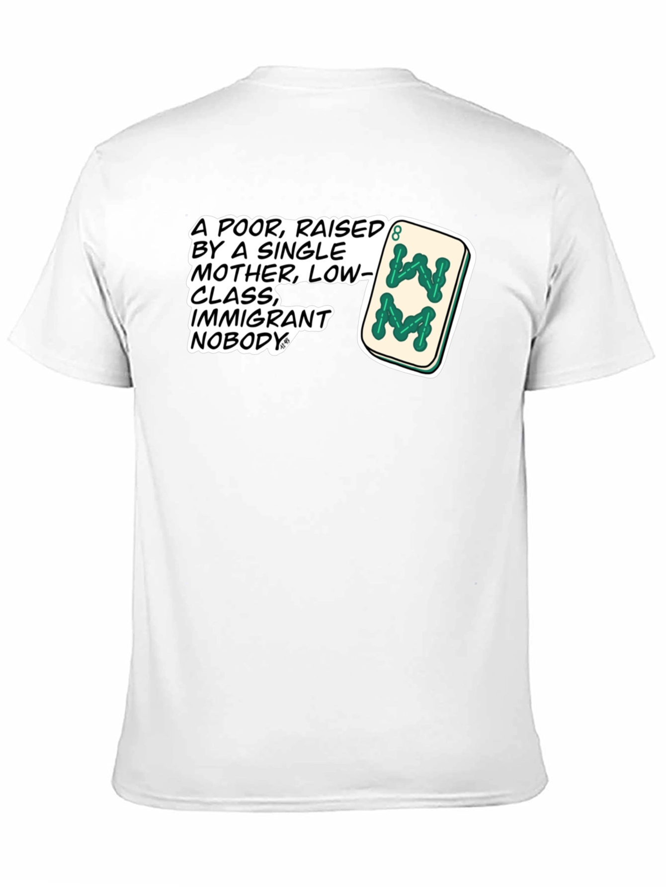 Black Statement T-Shirt: Poor, Raised by Single Mother Design view 11