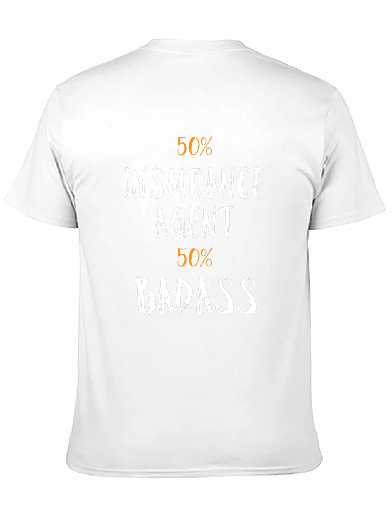 Black Insurance Agent 50% Badass Funny T-Shirt view 11