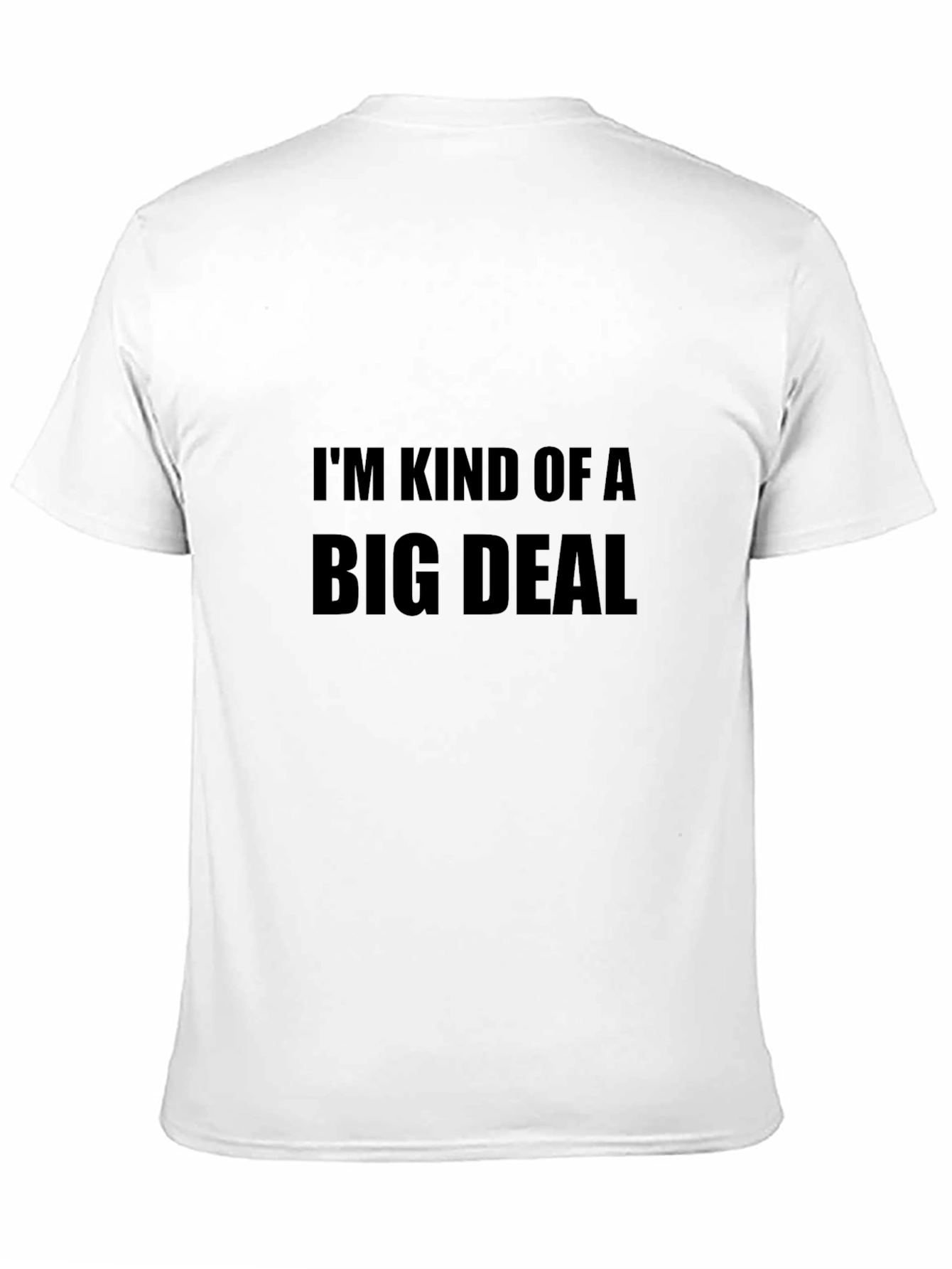 Black I'm Kind of a Big Deal Black T-Shirt view 11