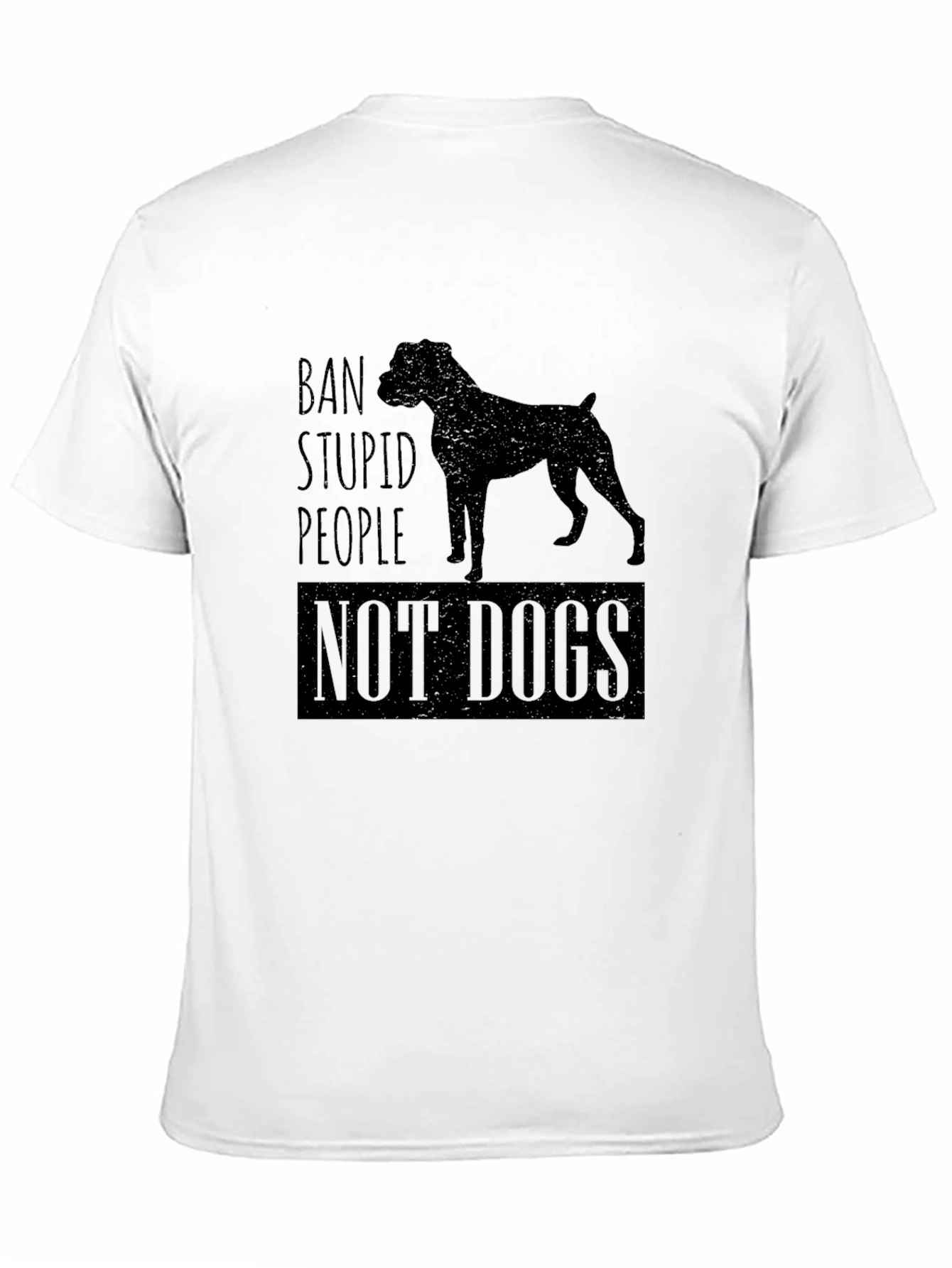 Black Ban Stupid People Not Dogs Black T-Shirt view 11