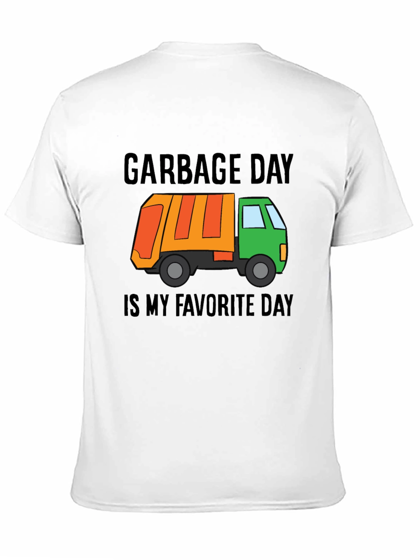 Black Garbage Day is My Favorite Day T-Shirt view 11