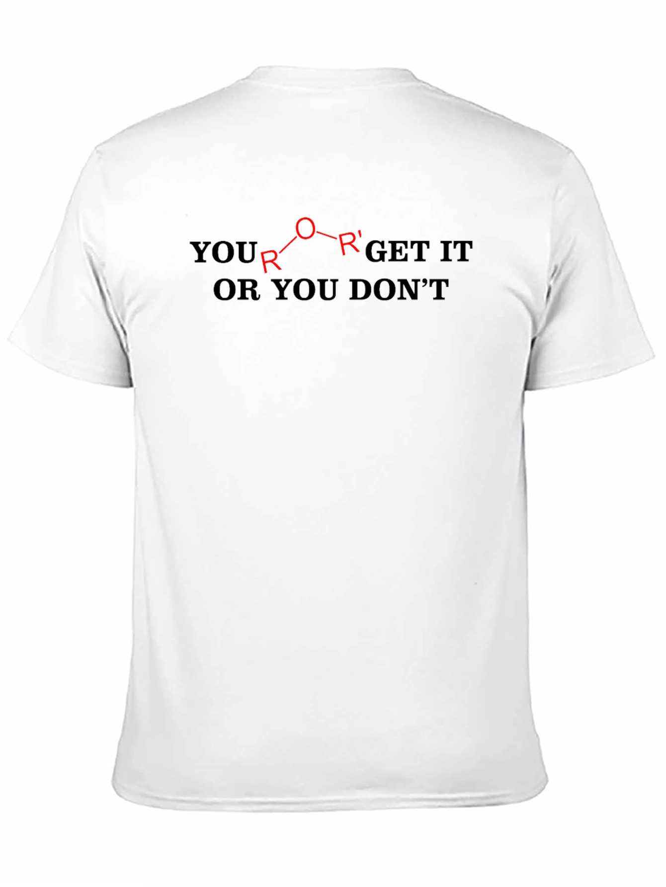 Black Ether Chemistry T-Shirt: You Get It or You Don't view 11
