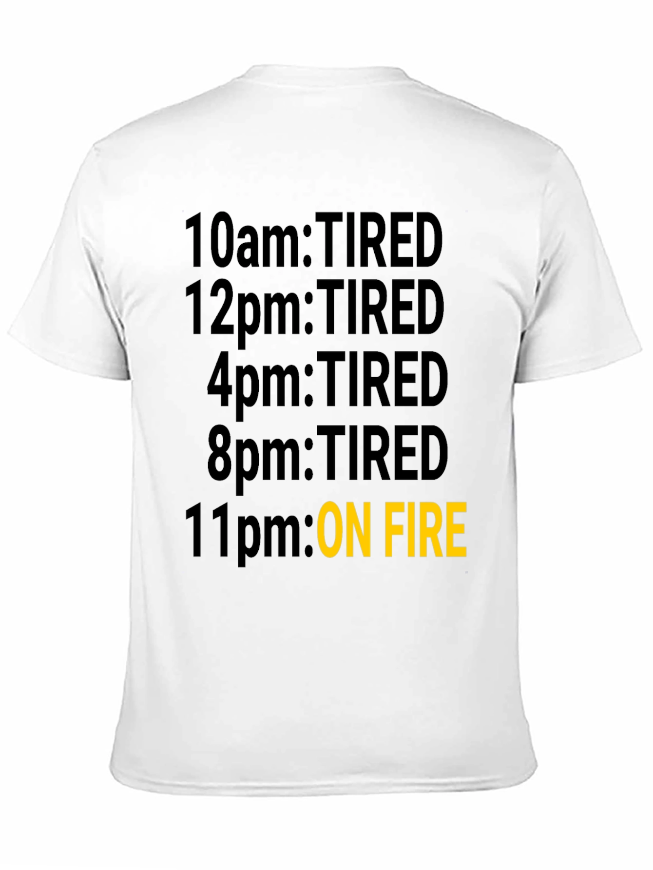 Black Tired Then On Fire T-Shirt - Black Novelty Tee view 11
