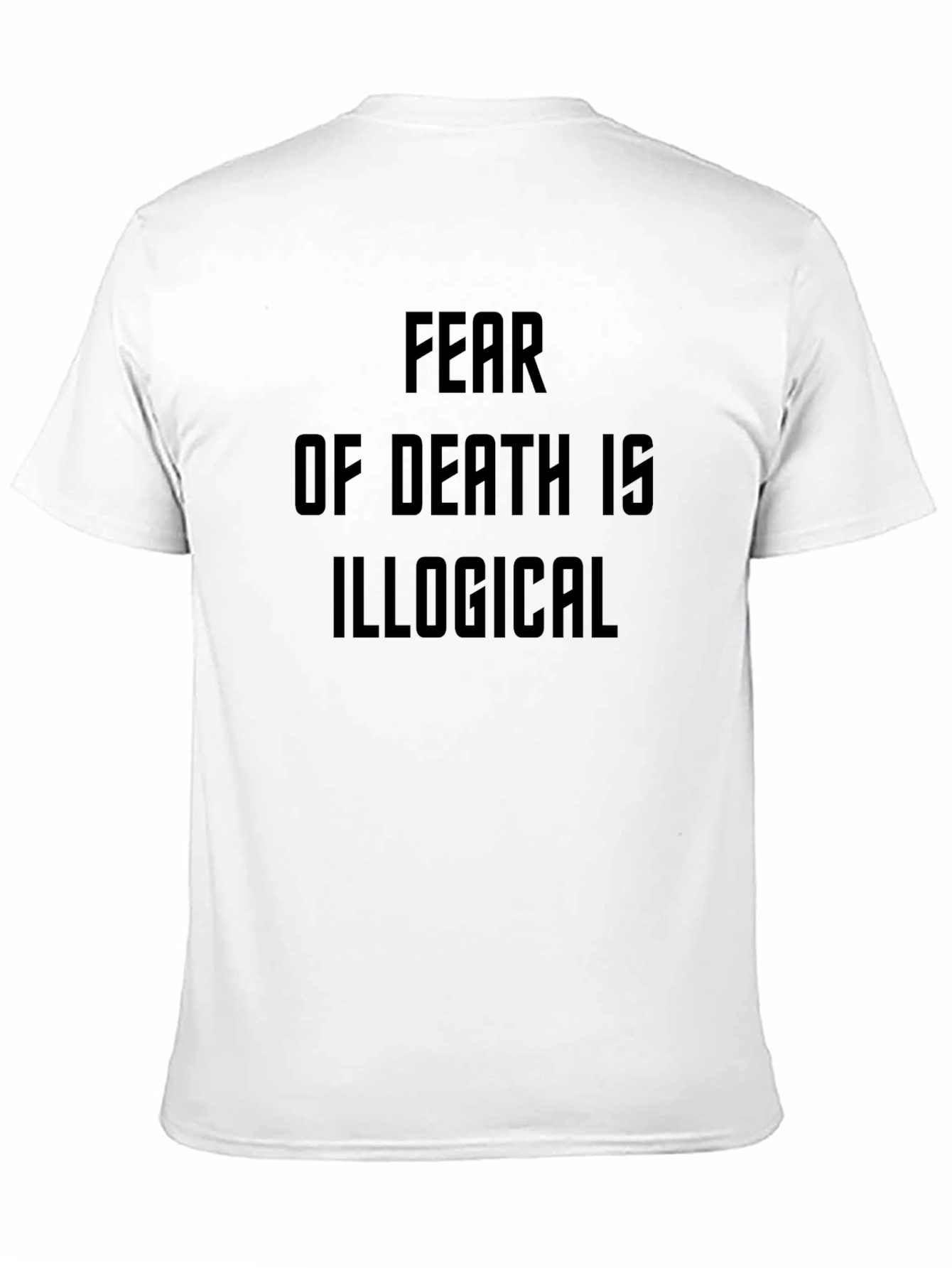 Black Fear of Death is Illogical T-Shirt view 11
