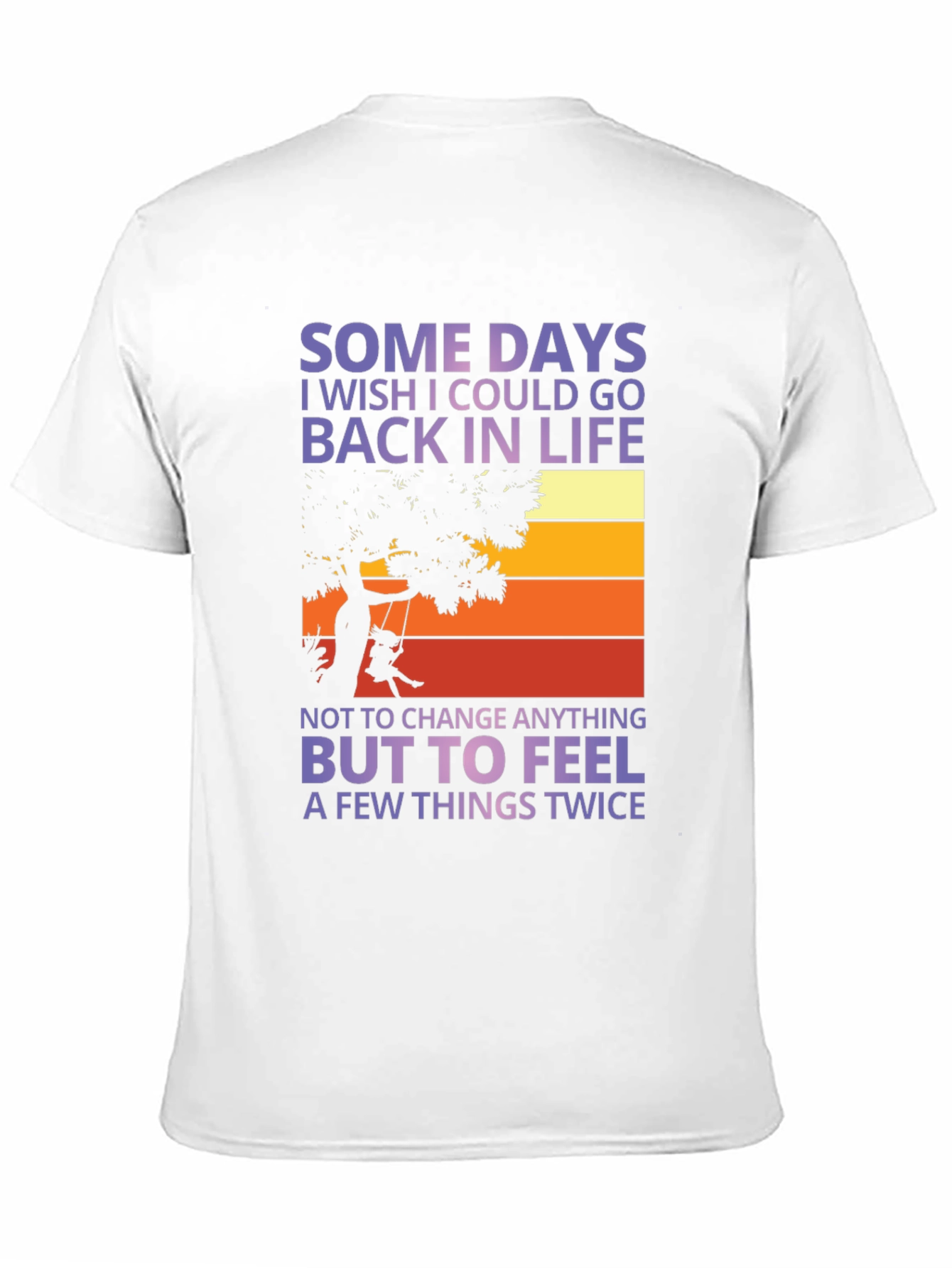 Black Wish I Could Go Back In Life Unisex T-Shirt view 11