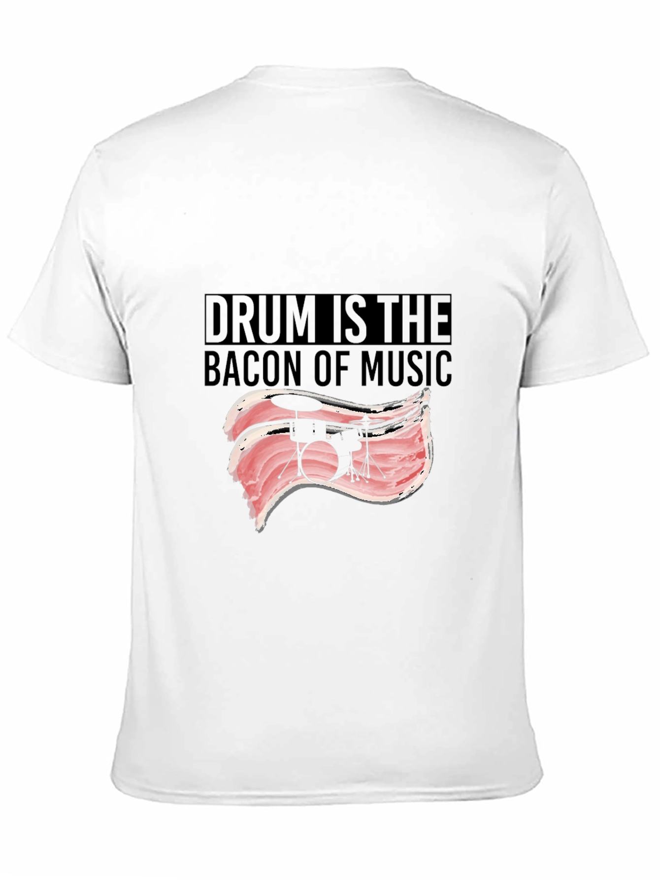 Black Drum is the Bacon of Music T-Shirt view 11