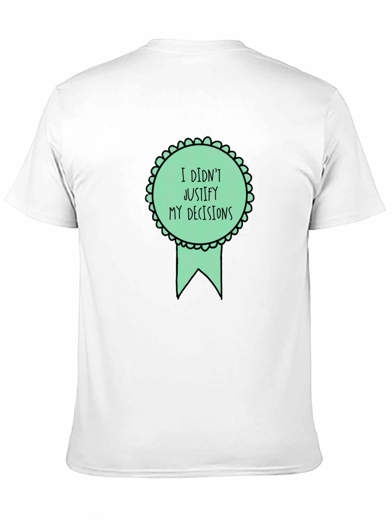 Black Funny 'I Didn't Justify' T-Shirt view 11