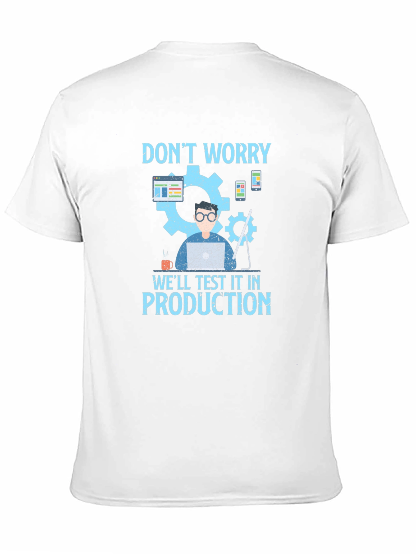 Black Don't Worry Test In Production Black T-Shirt view 11