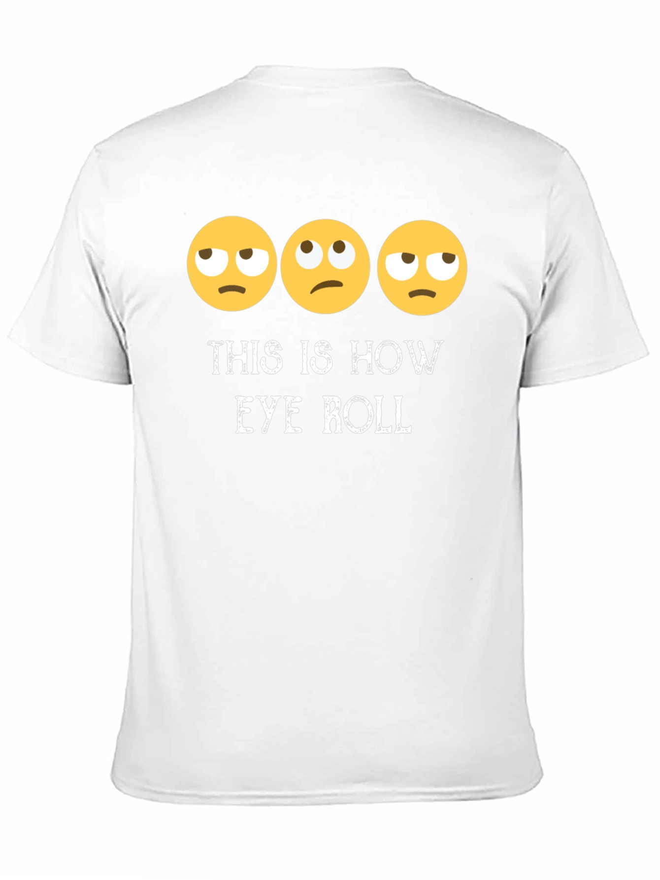 Black Eye Roll Emoji T-Shirt Funny Graphic Tee view 11