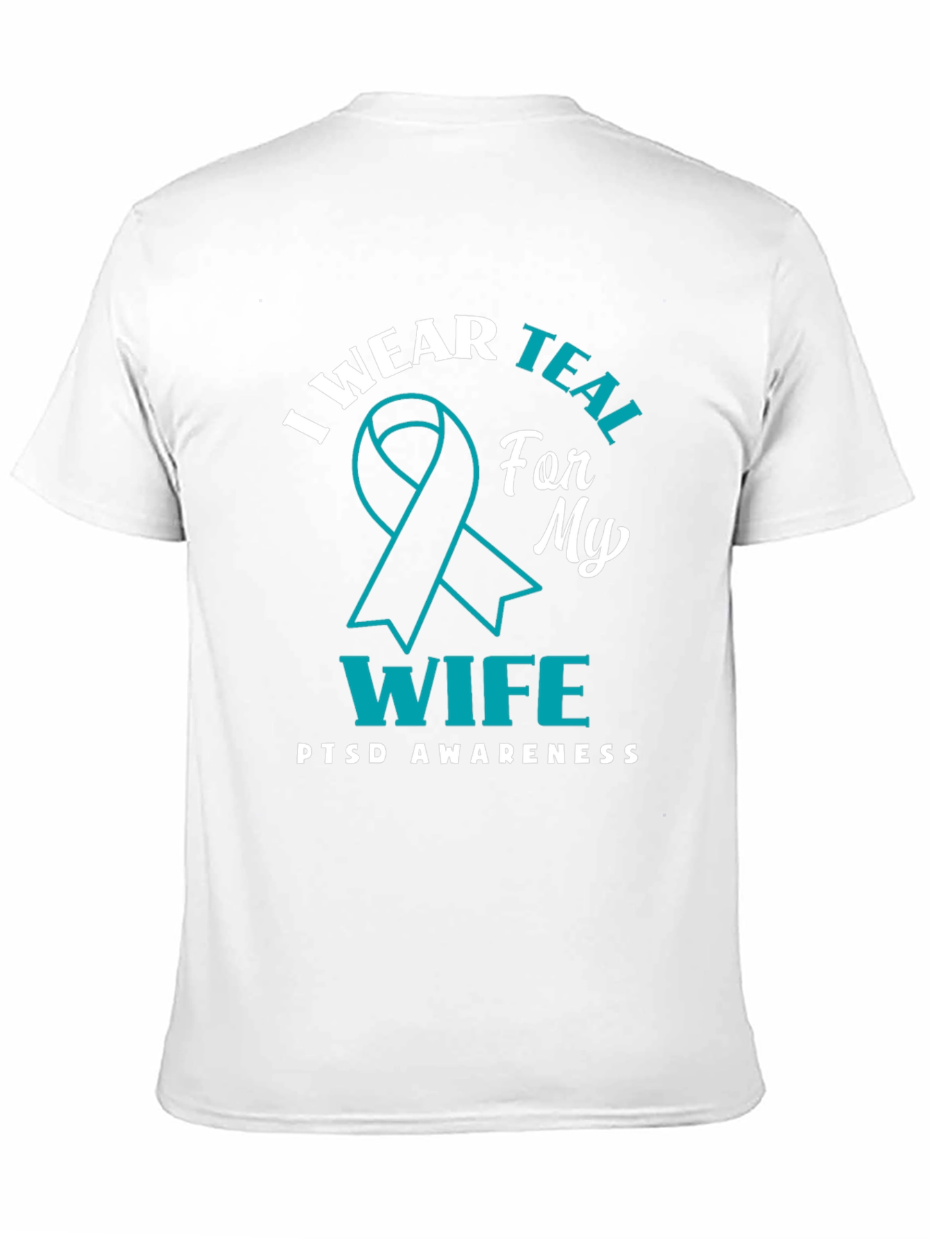 Black PTSD Awareness T-Shirt: I Wear Teal For My Wife view 11