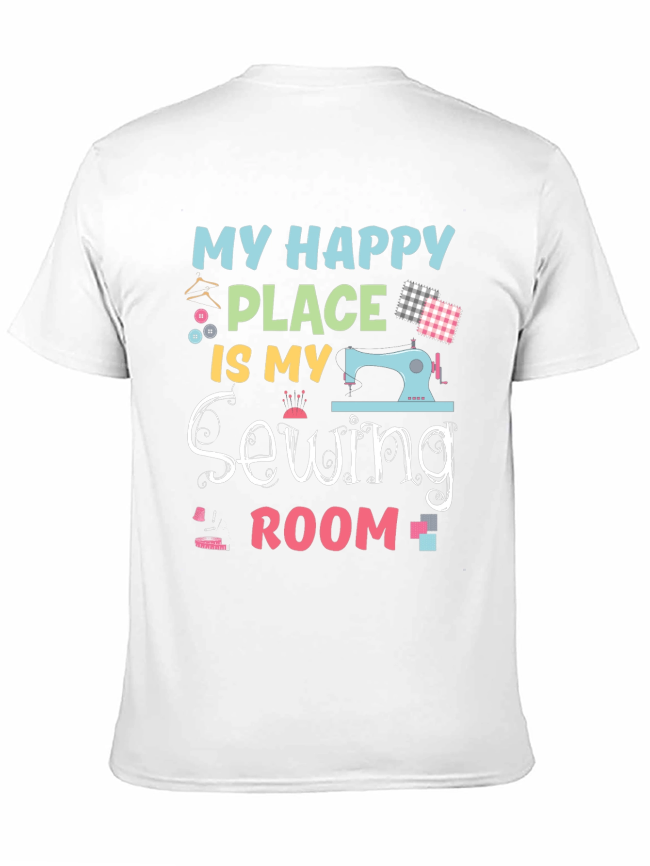 Black My Happy Place is My Sewing Room T-Shirt view 11