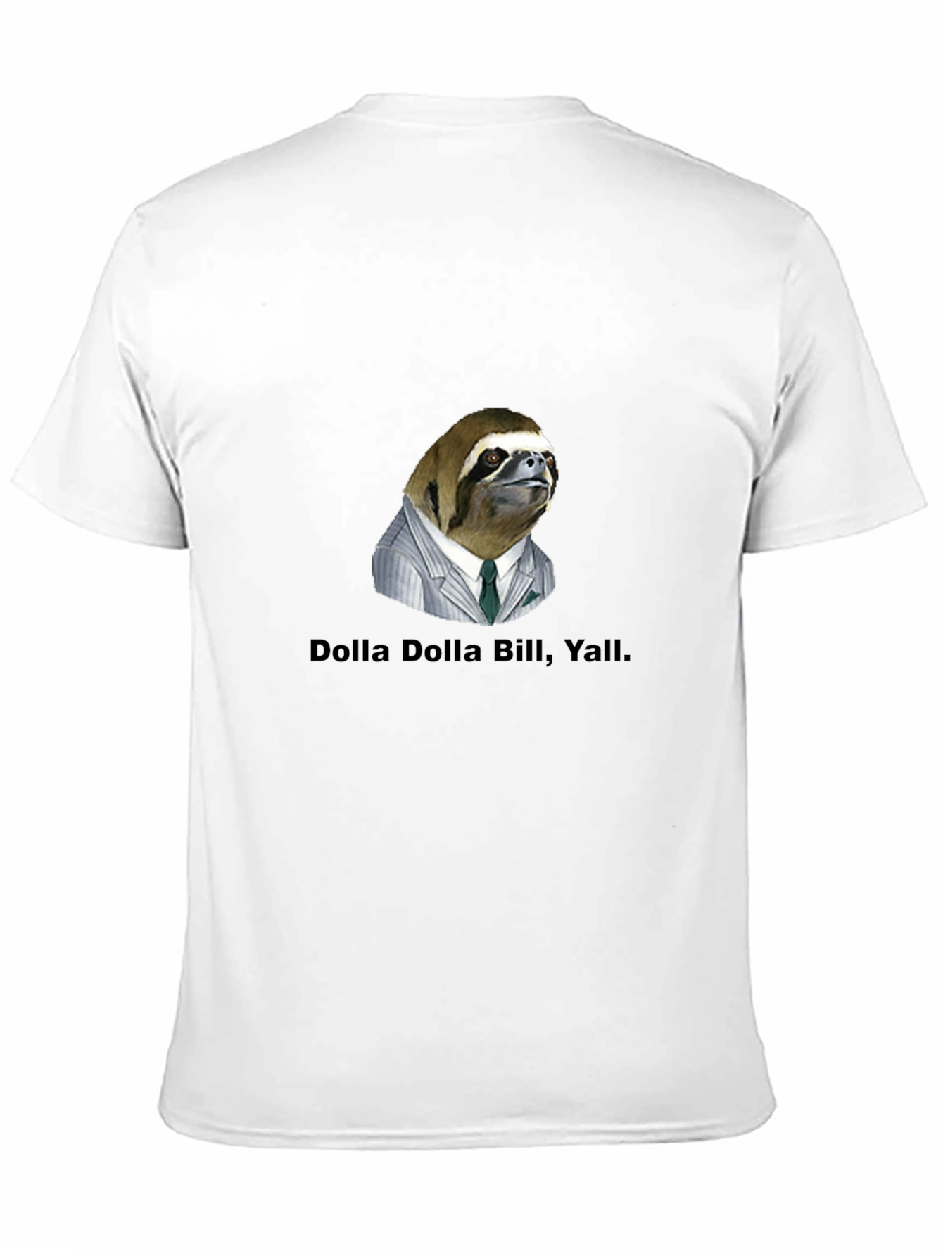 Black Dolla Dolla Bill, Y'all Sloth Tee view 11