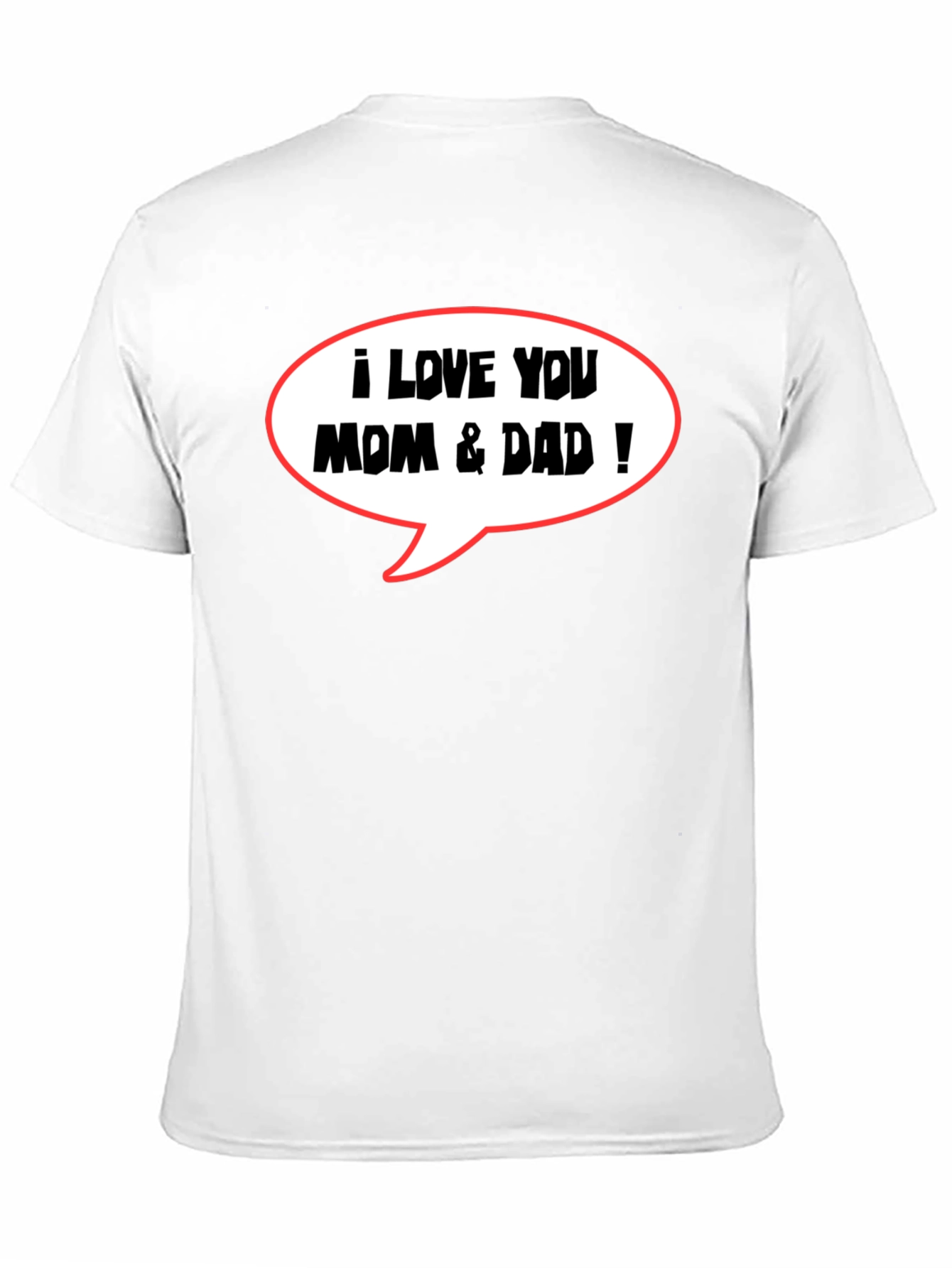 I Love You Mom & Dad T-Shirt - Black Casual Tee - 11