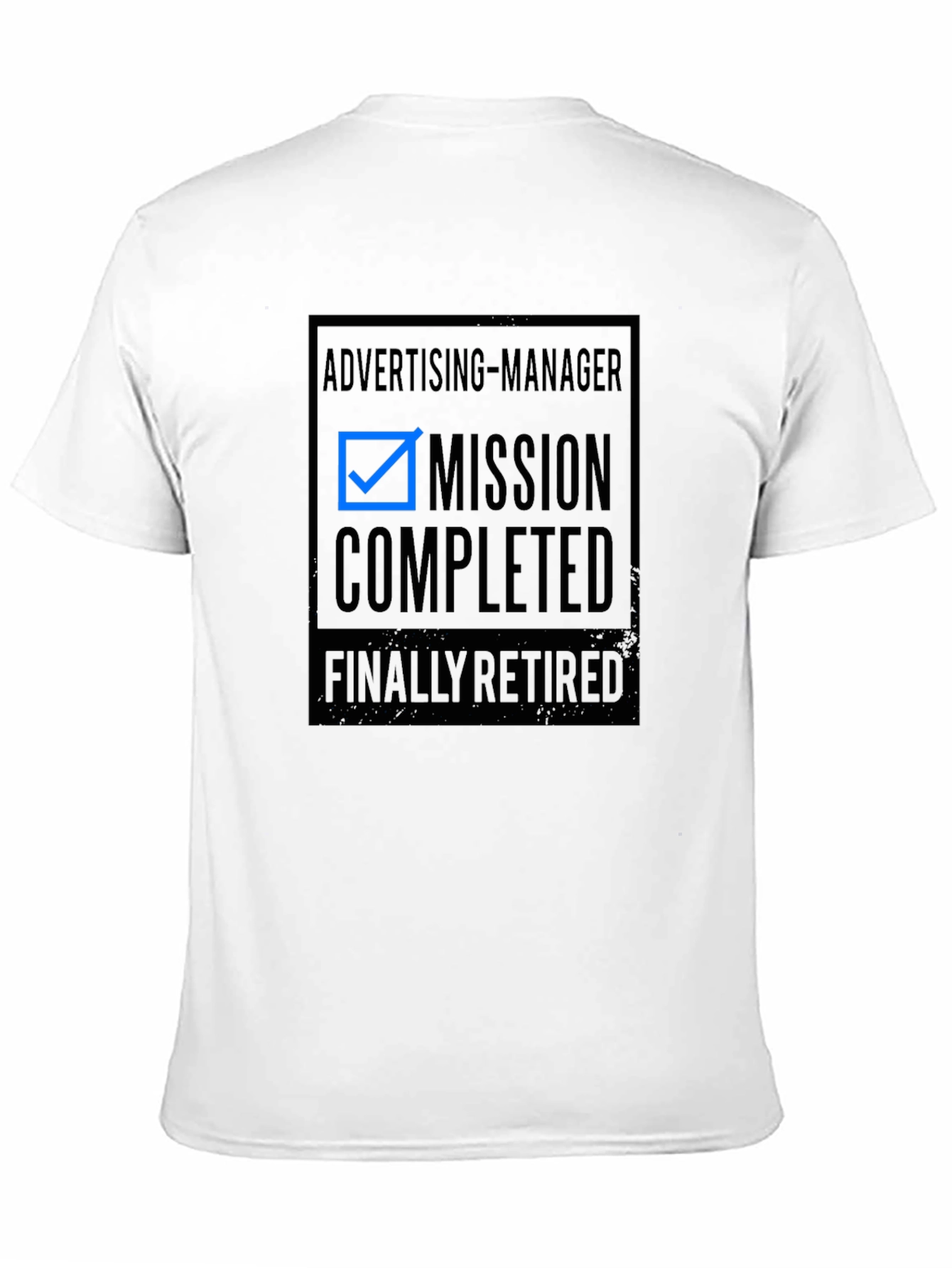 Black Advertising Manager: Mission Completed Retired T-Shirt view 11
