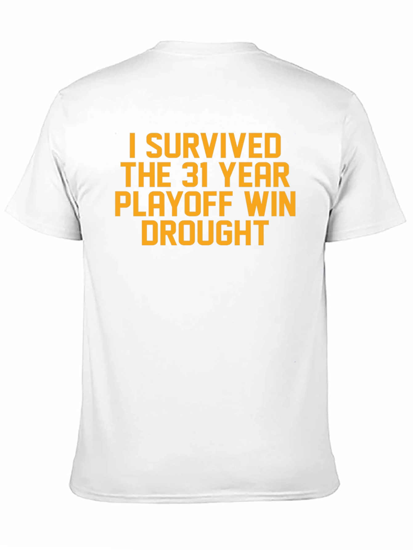 Black I Survived the Playoff Win Drought T-Shirt view 11