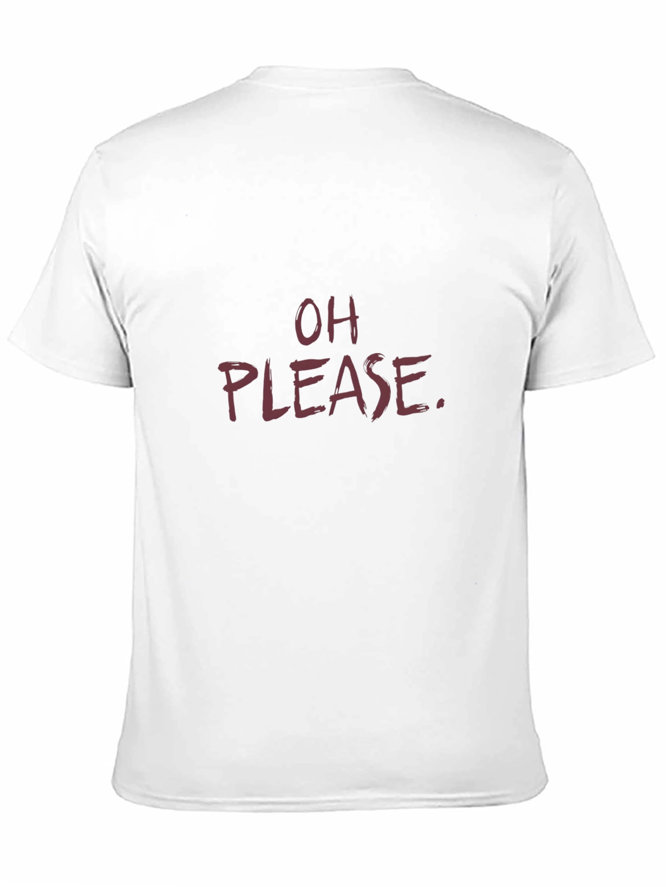 Black Sarcastic "Oh Please" Graphic Tee view 11