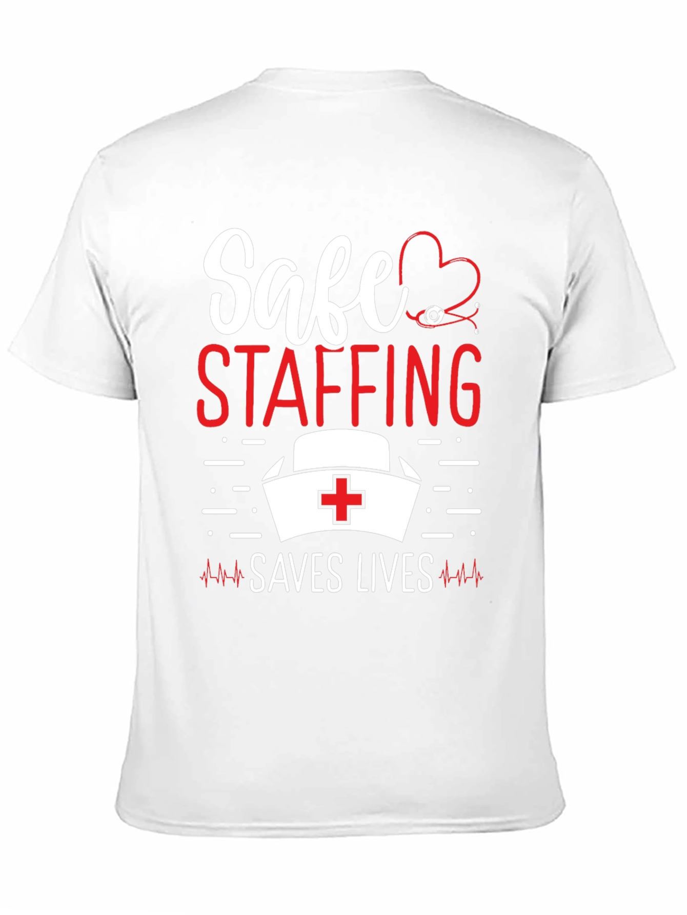 Black Safe Staffing Saves Lives Nurse T-Shirt view 11