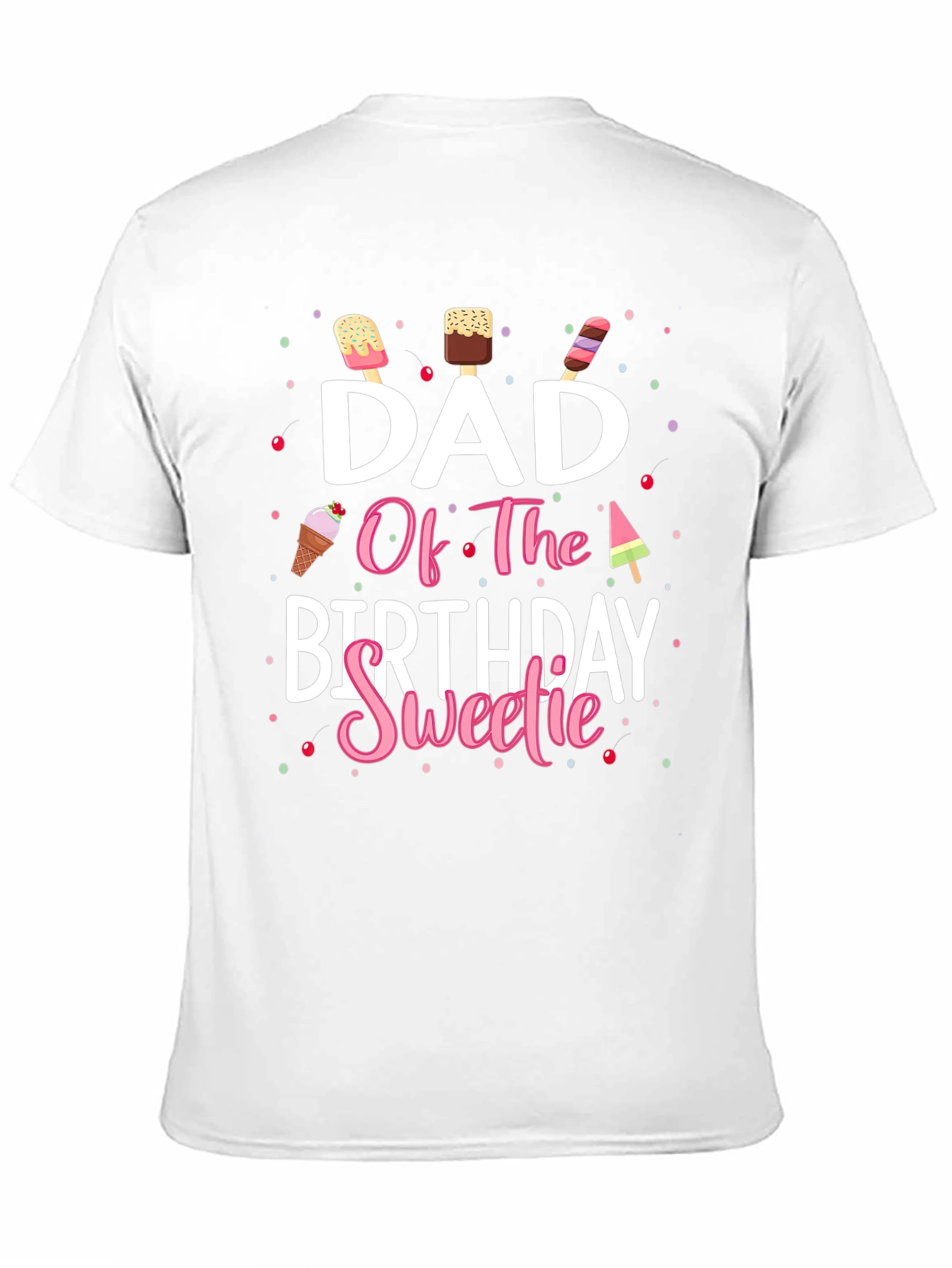 Black Dad Of The Birthday Sweetie T-Shirt view 11