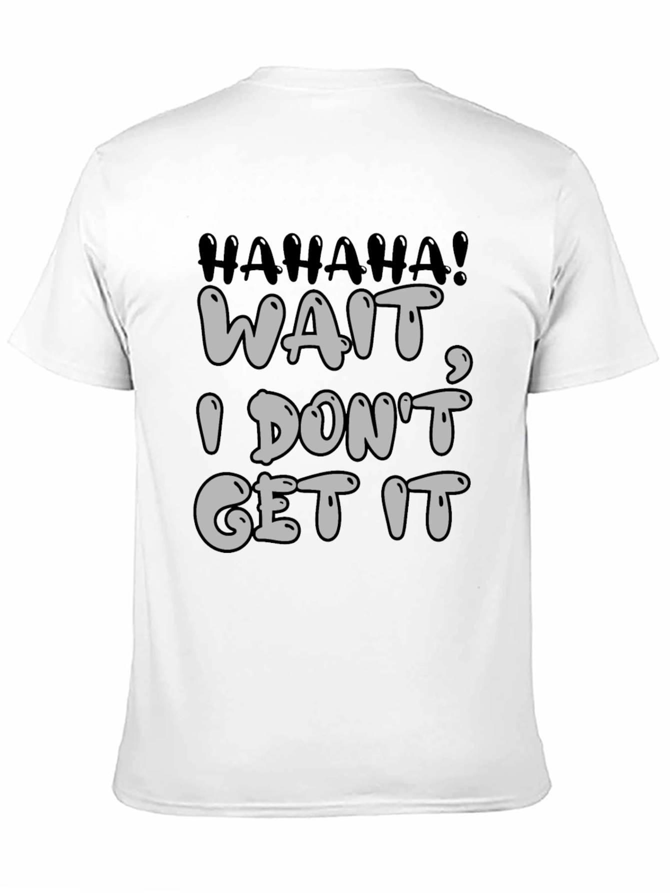 Black Humorous Graphic Tee - Wait, I Don't Get It view 11