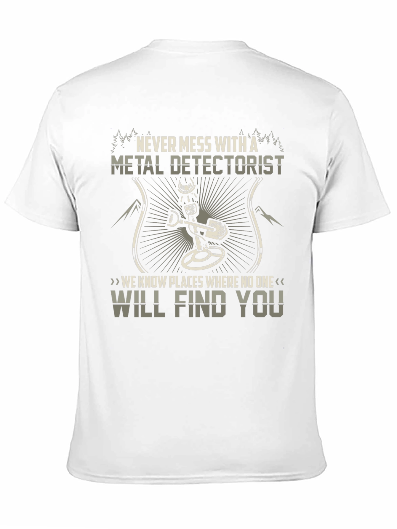 Black Metal Detectorist Graphic Tee - "Never Mess With..." view 11