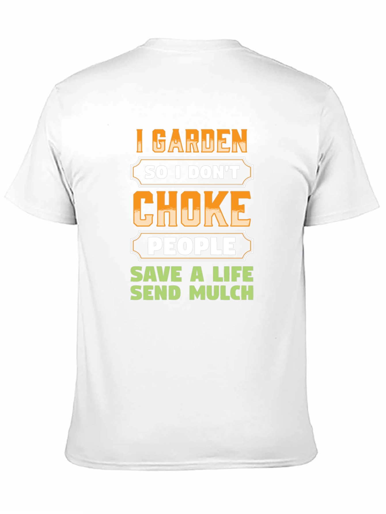 Black I Garden So I Don't Choke People T-Shirt view 11