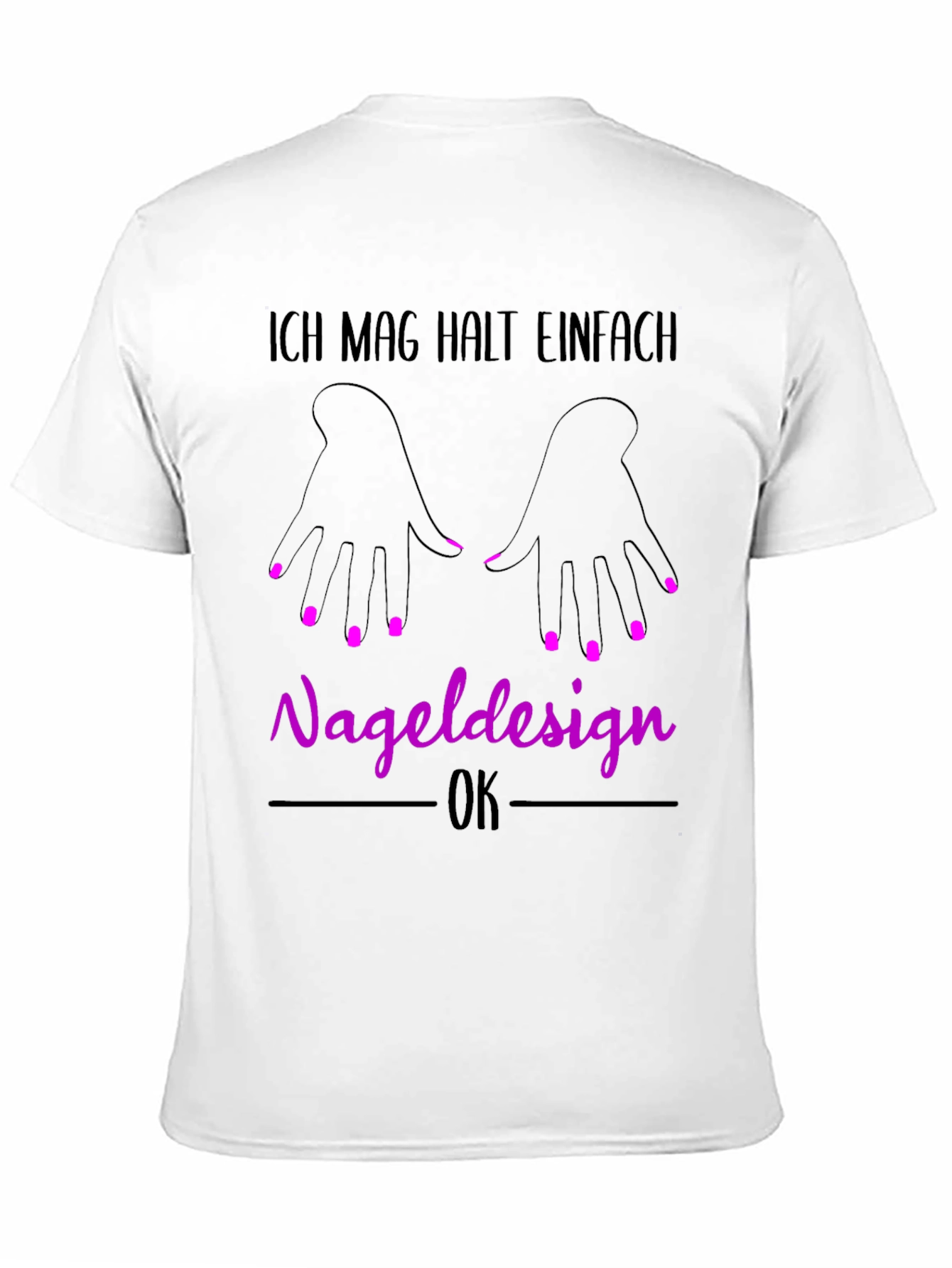 Black Nail Design T-Shirt - "Ich Mag Halt Einfach Nageldesign" view 11
