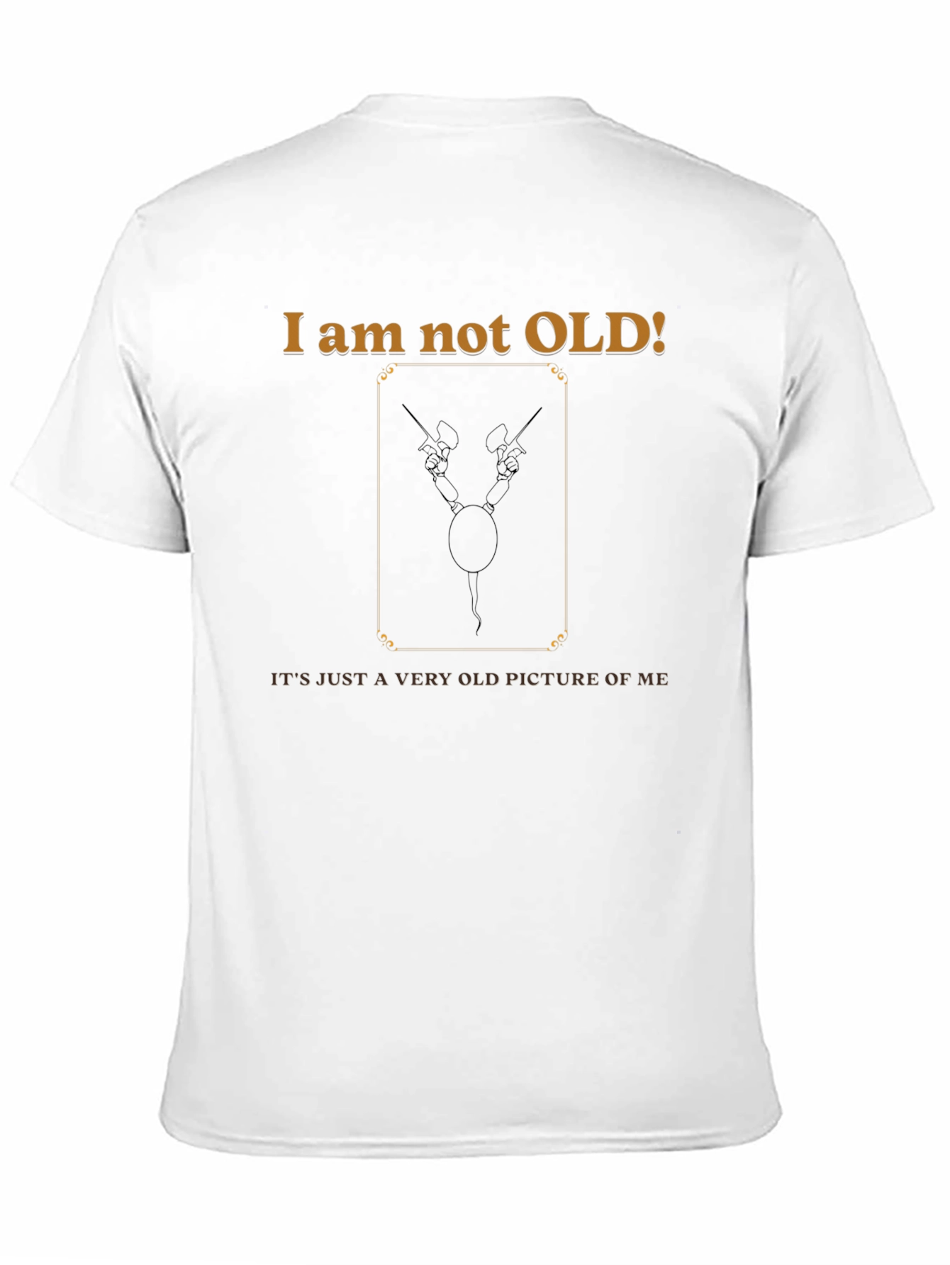 Black I Am Not Old Funny Graphic T-Shirt view 11