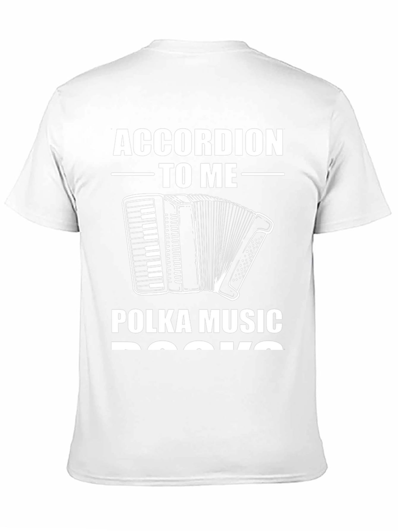 Black Accordion to Me, Polka Music Rocks T-Shirt view 11