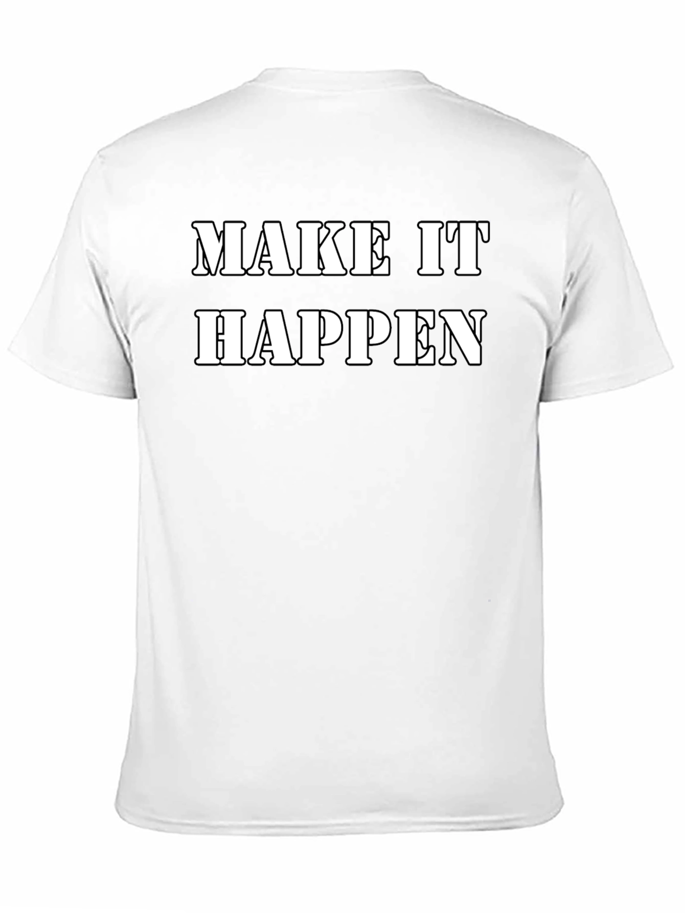 Black Make It Happen Black T-Shirt Motivational Tee view 11