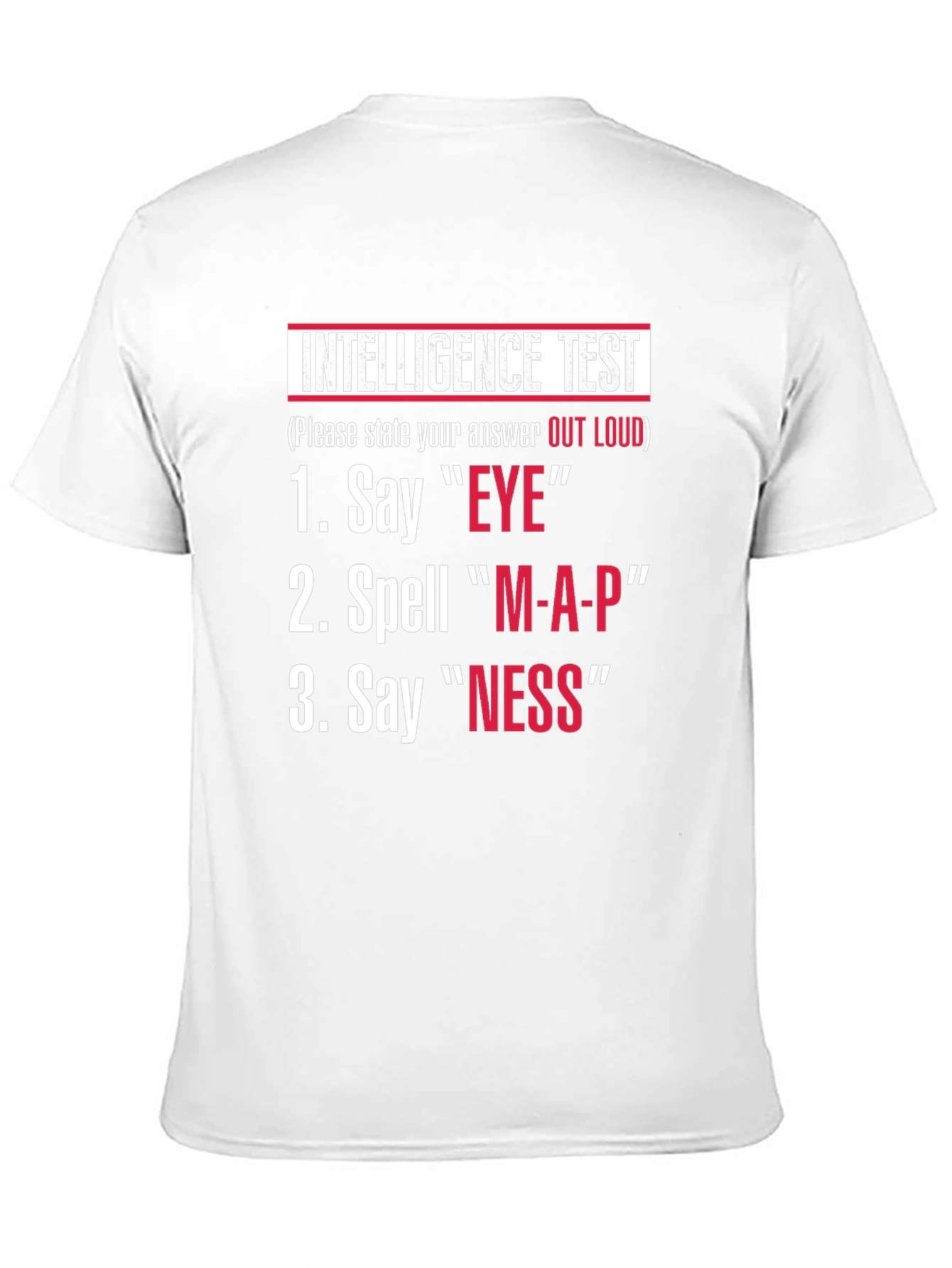 Black Intelligence Test T-Shirt | Say Eye, Spell Map, Say Ness view 11