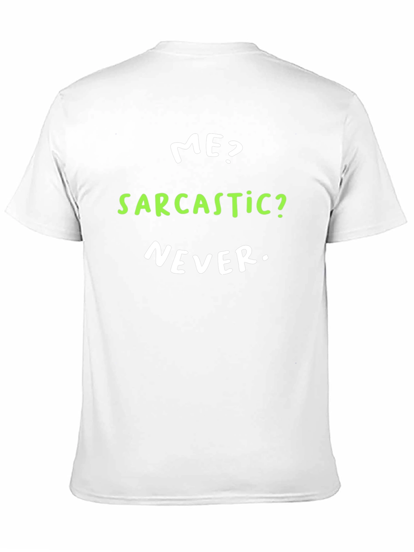 Black Sarcastic Never T-Shirt - Funny Novelty Tee view 11