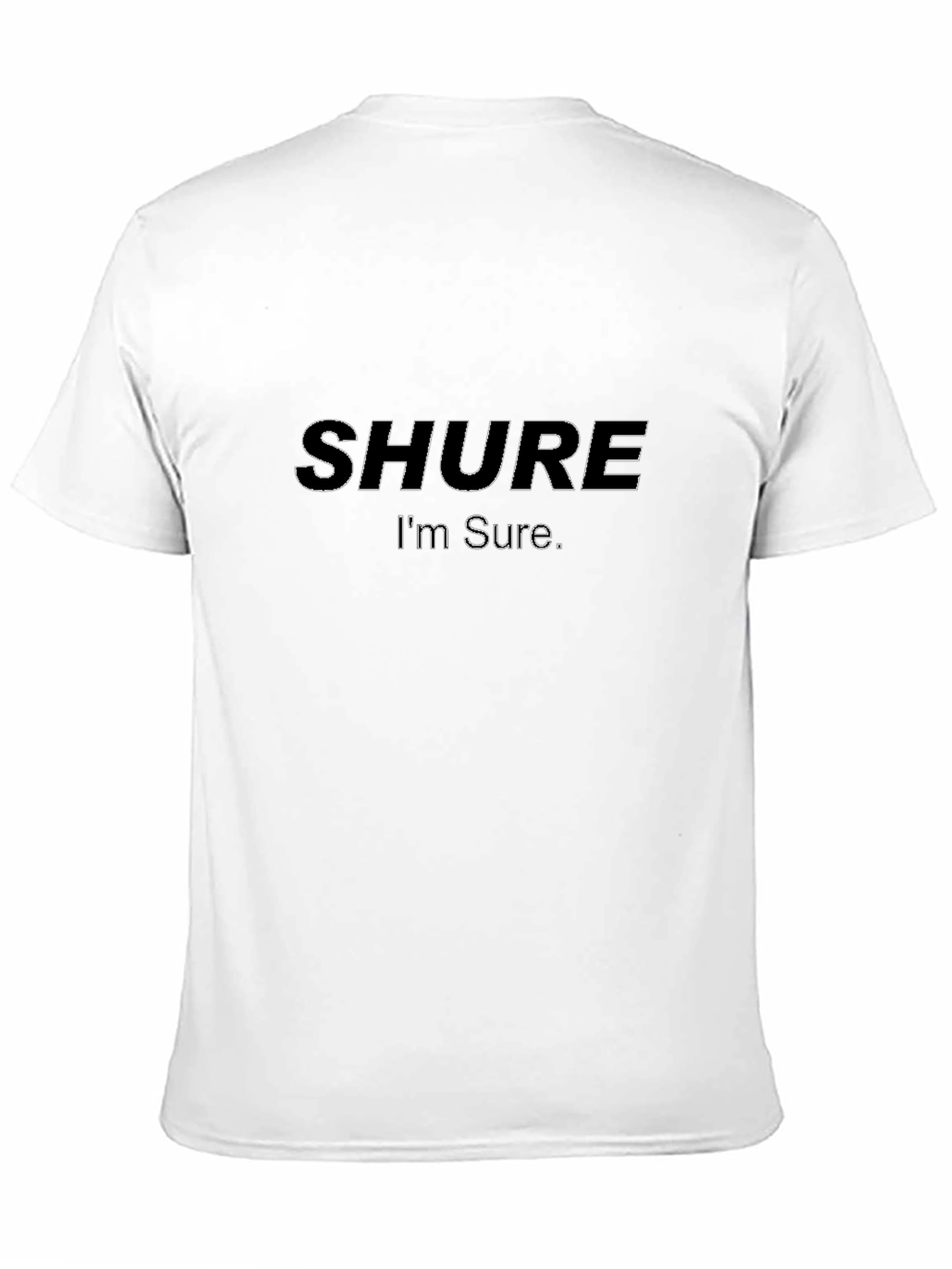 Black Shure I'm Sure Black T-Shirt - Audio Enthusiast Apparel view 11