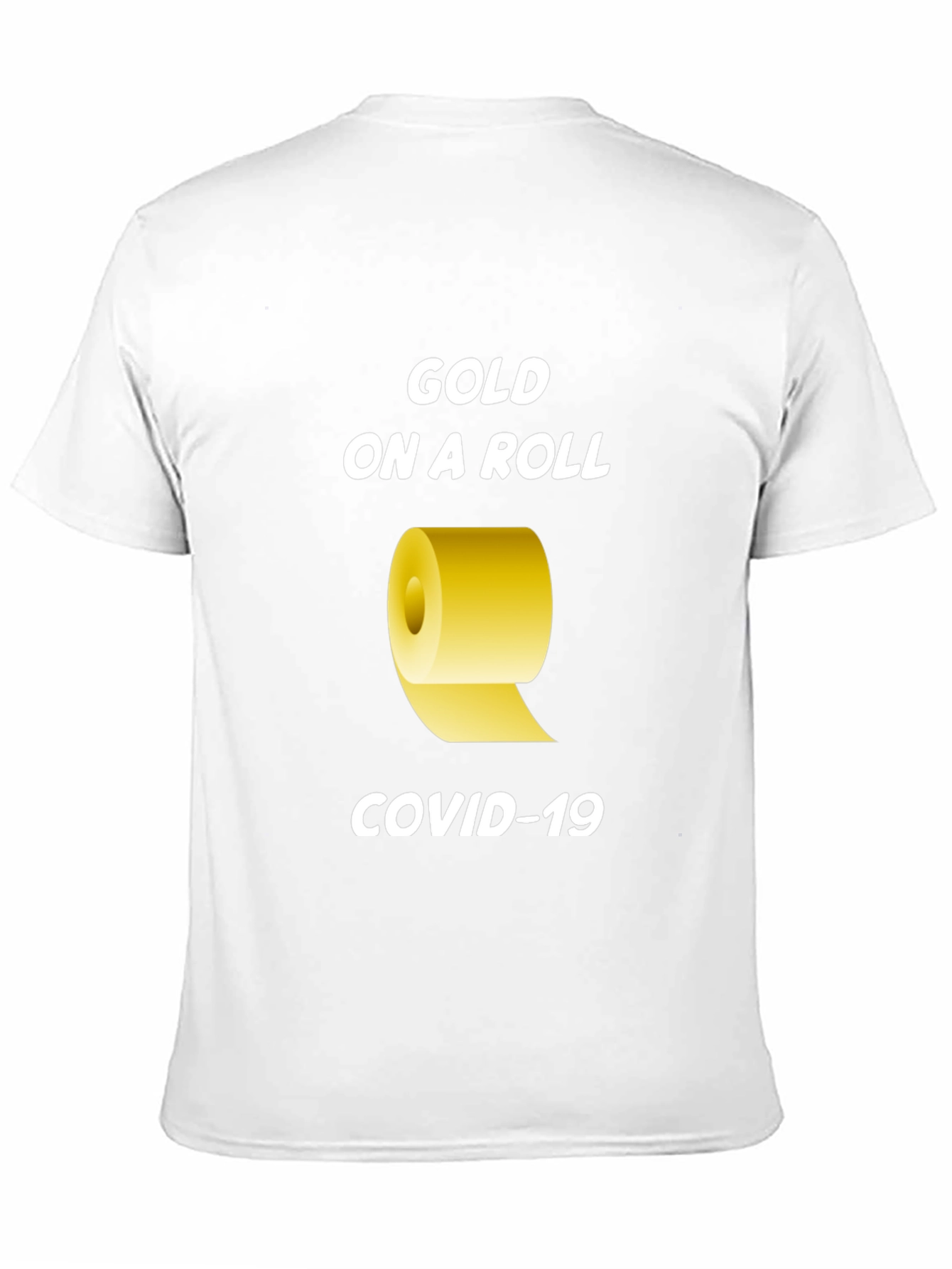 Black Gold On A Roll COVID-19 T-Shirt view 11