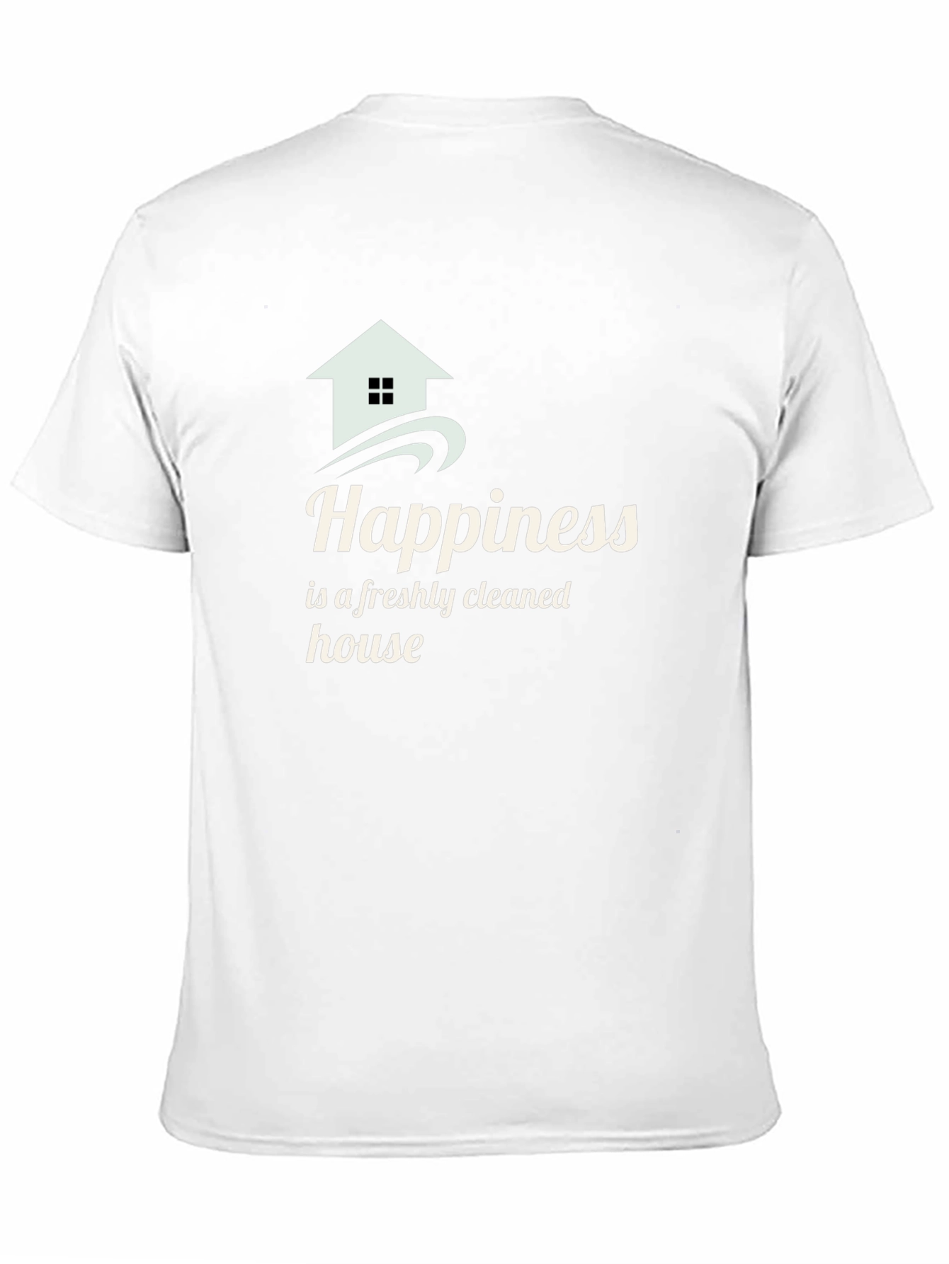 Happiness Freshly Cleaned House Black T-Shirt - 11