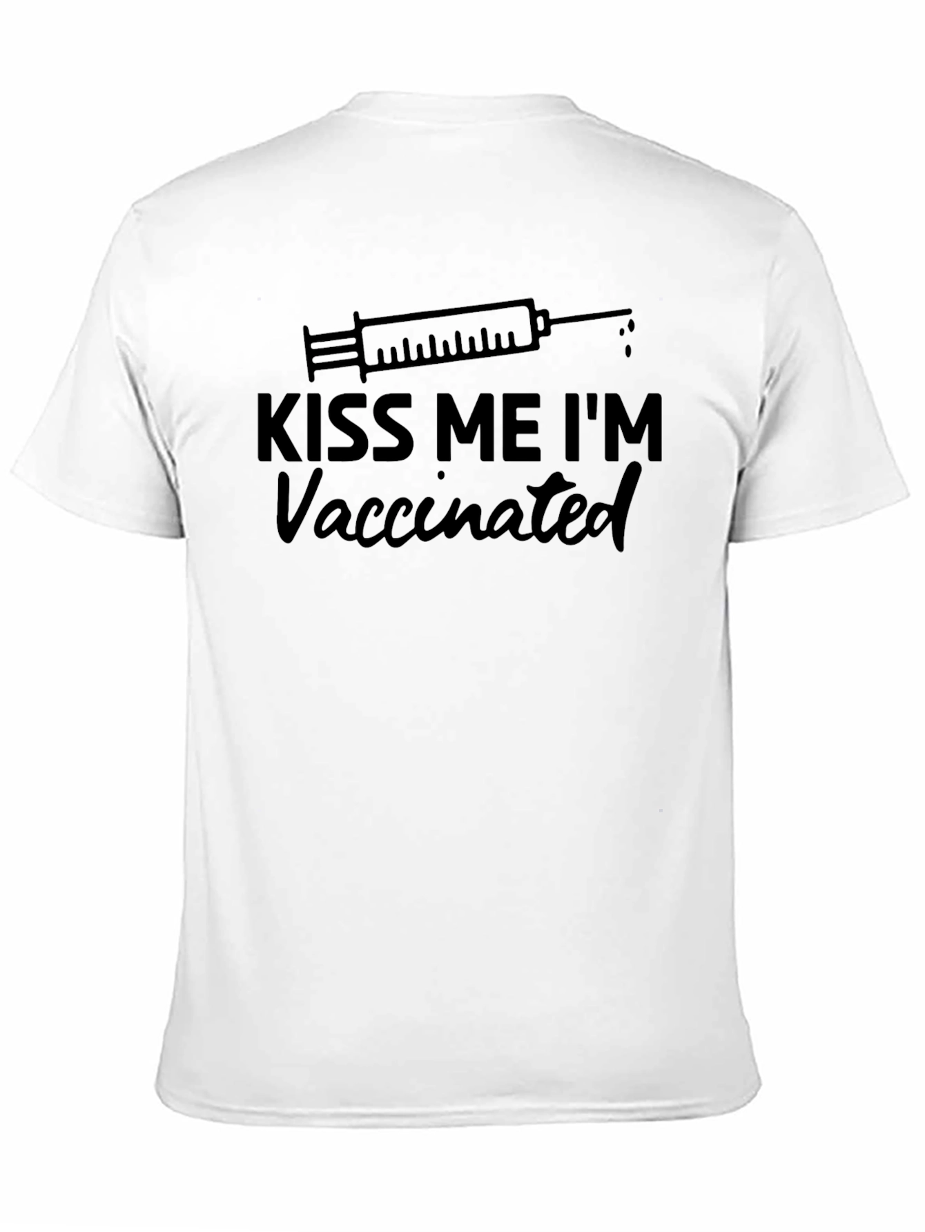 Black Kiss Me I'm Vaccinated T-Shirt Funny Vaccinated Tee view 11