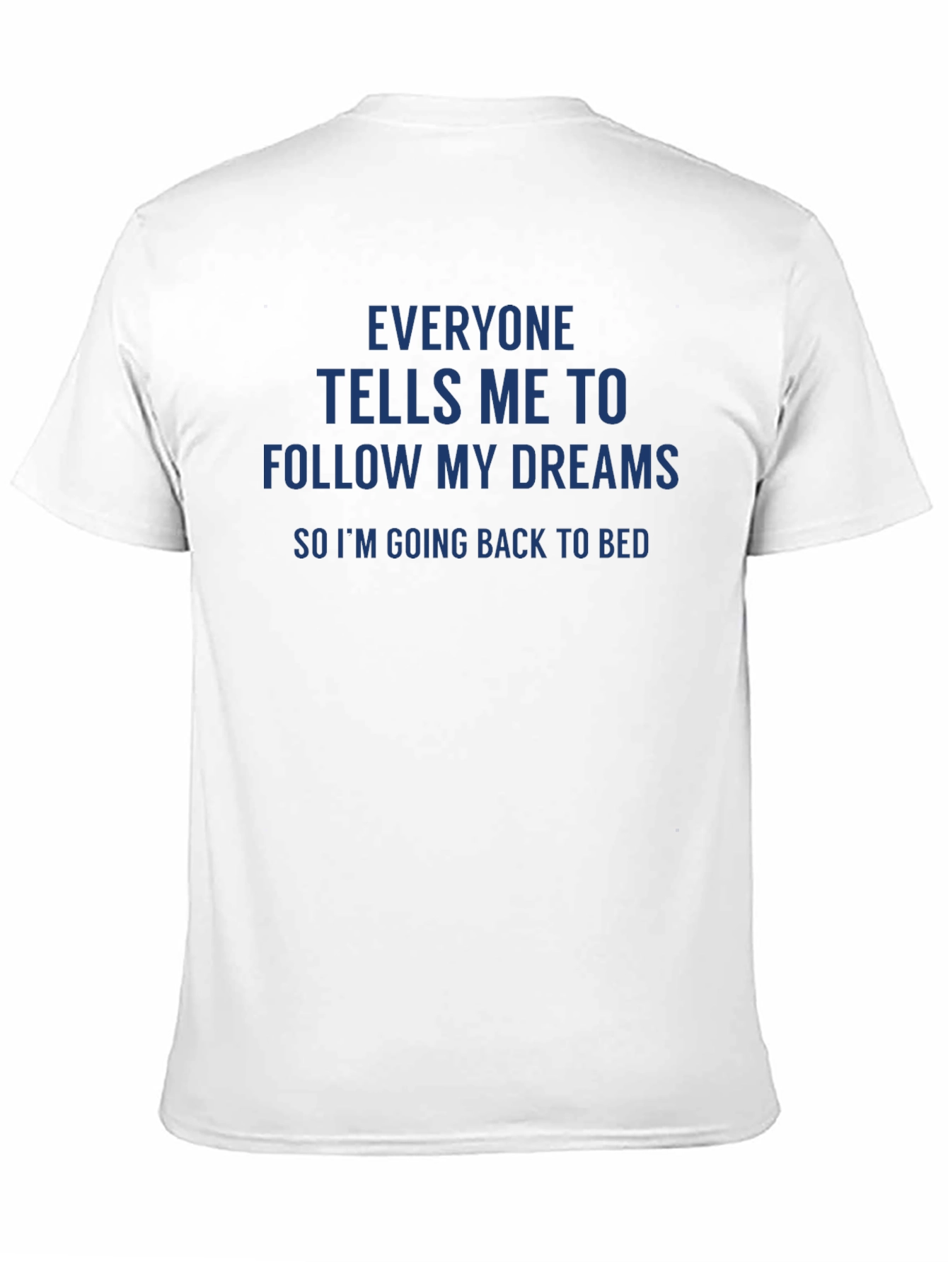 Black Funny Slogan Tee: Follow My Dreams - Back To Bed T-Shirt view 11
