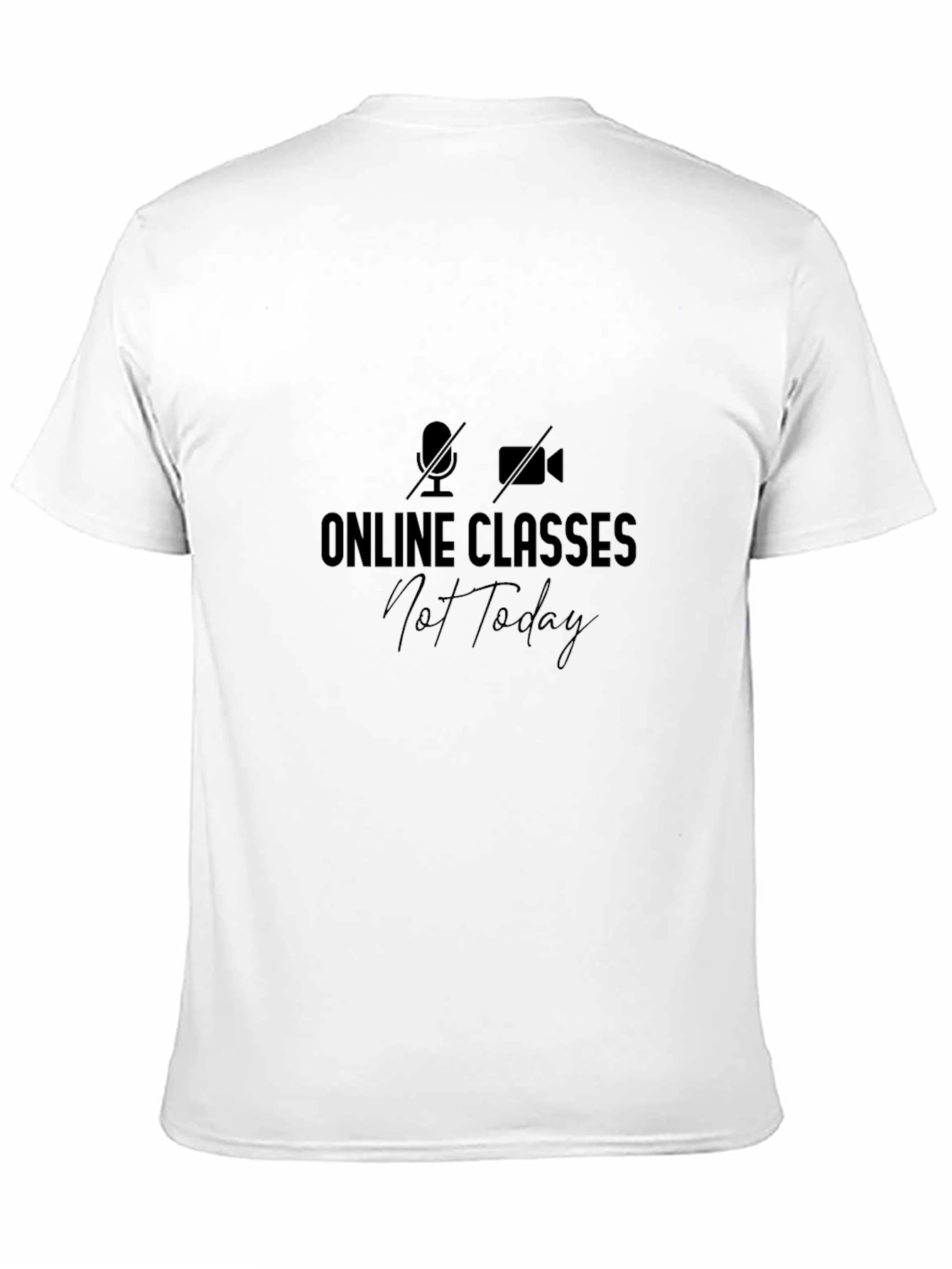 Black Online Classes Not Today Black T-Shirt view 11