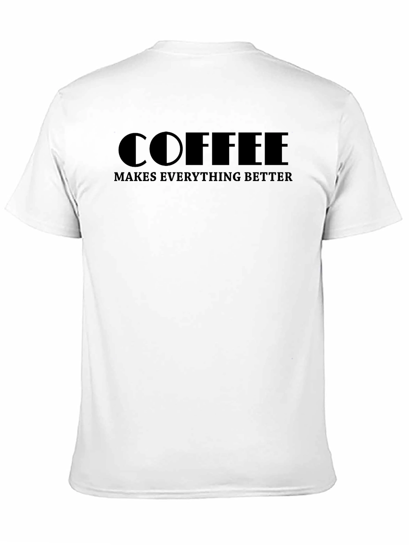 Black Coffee Makes Everything Better - Black T-Shirt view 11