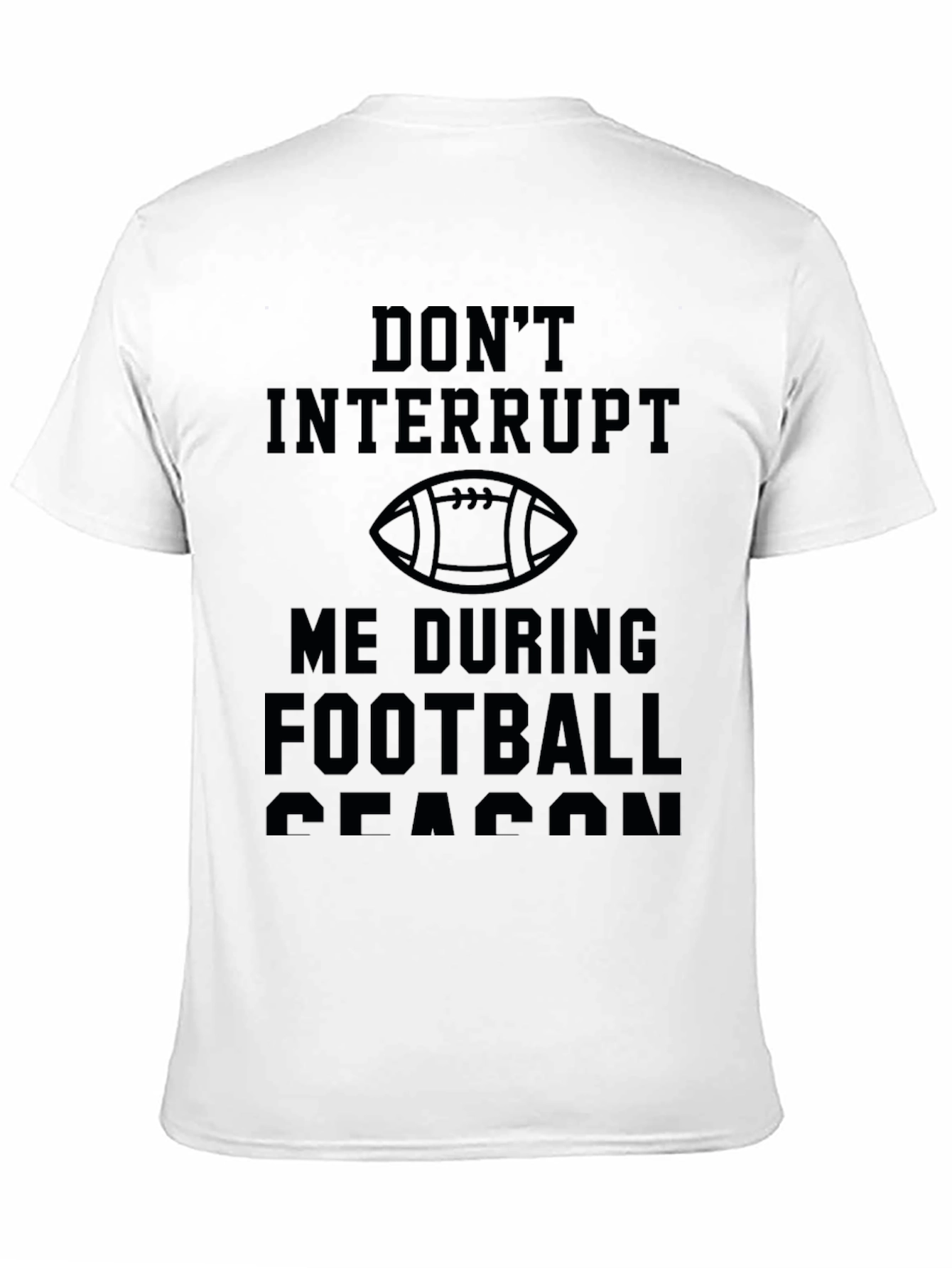 Black Don't Interrupt Football Season T-Shirt view 11