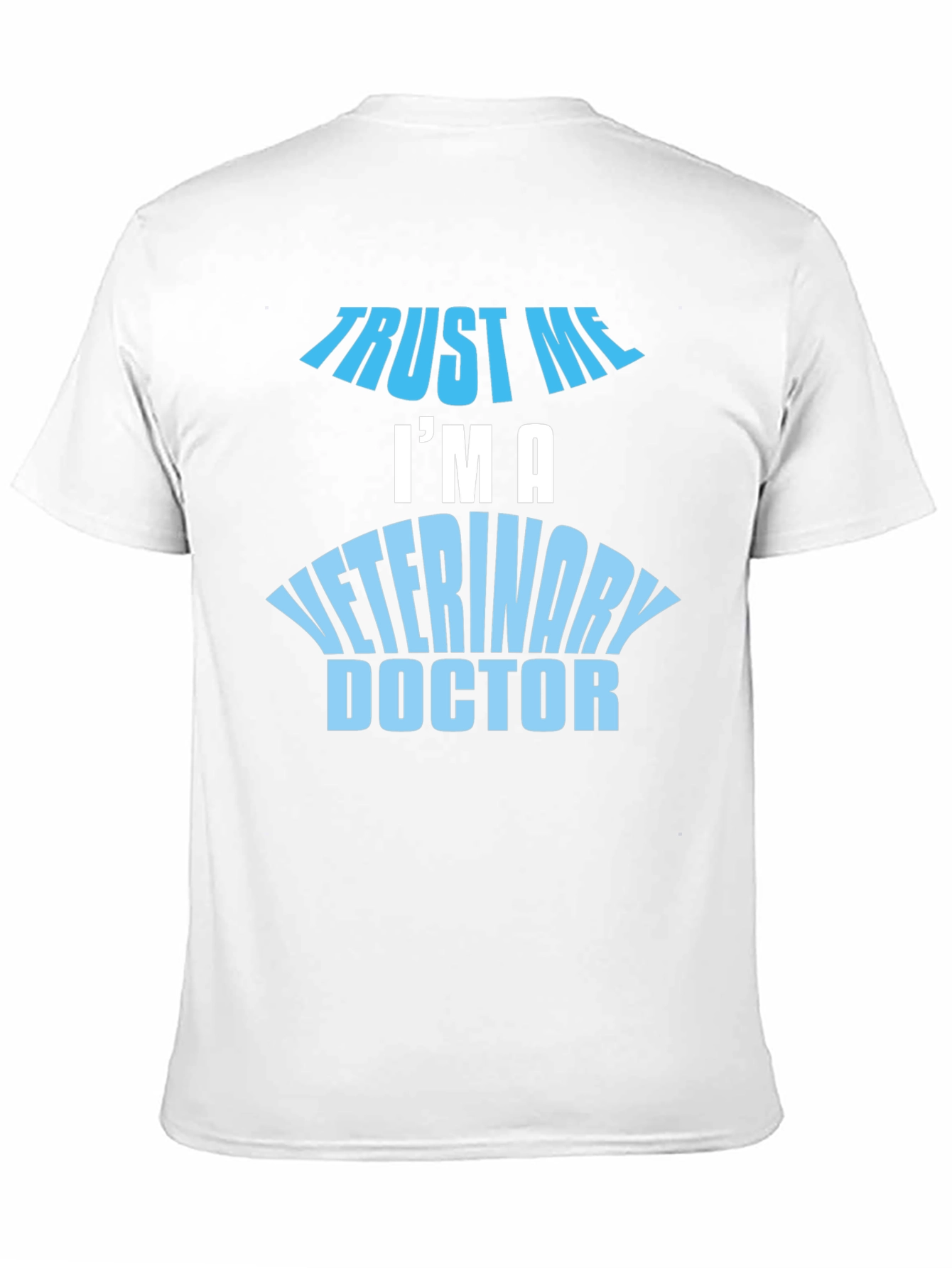 Trust Me I'm A Veterinary Doctor Black T-Shirt - 11
