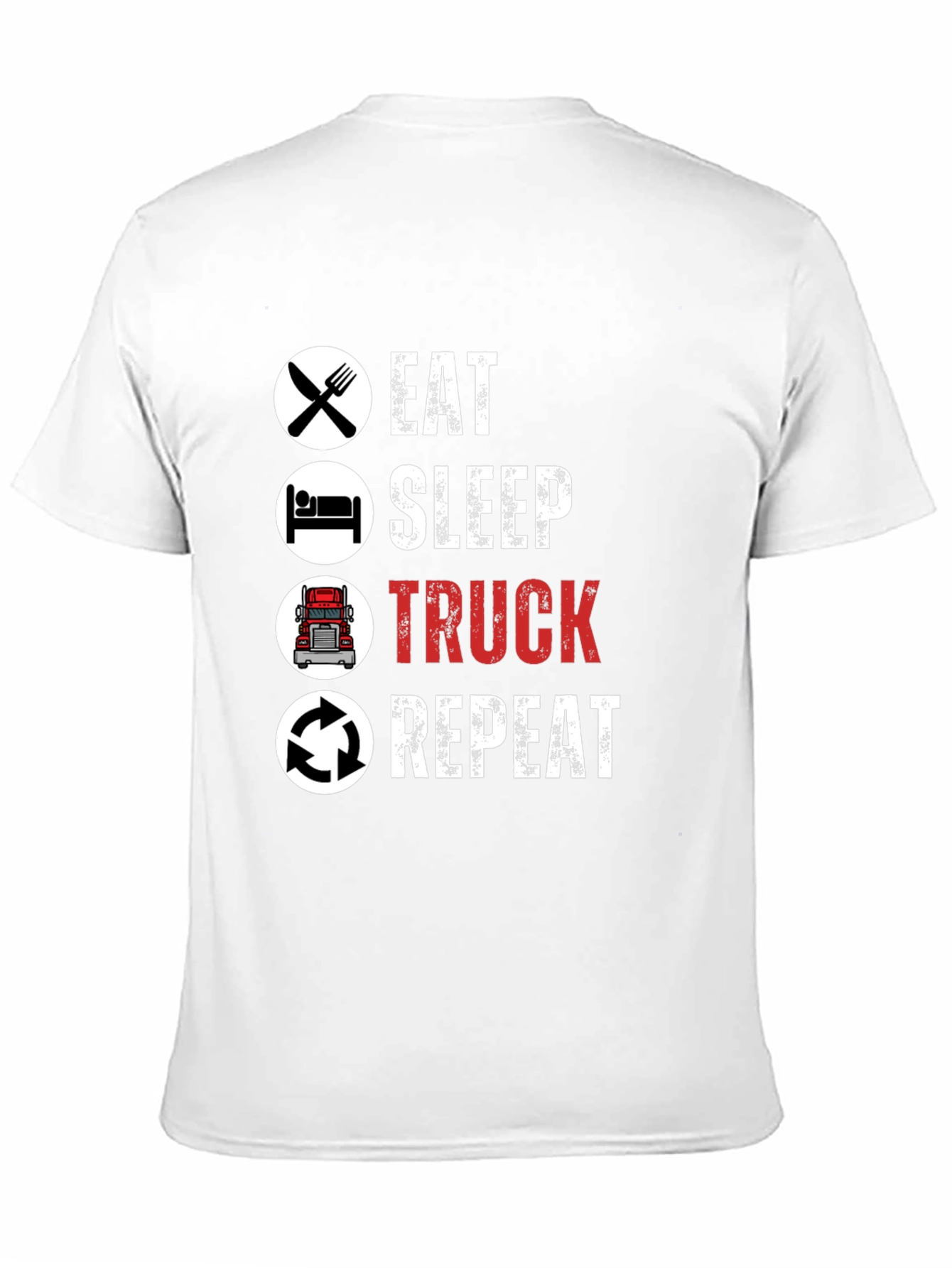 Eat Sleep Truck Repeat T-Shirt - Trucker Life - 11