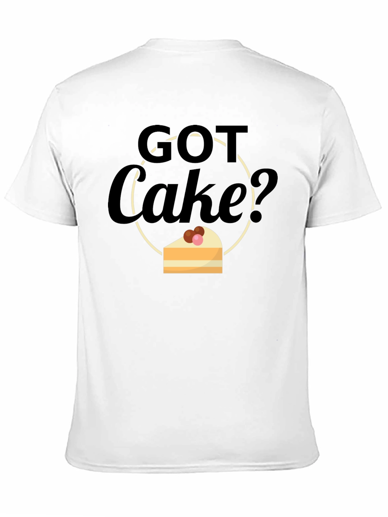 Black Got Cake? Graphic T-Shirt - Funny Dessert Lover Tee view 11